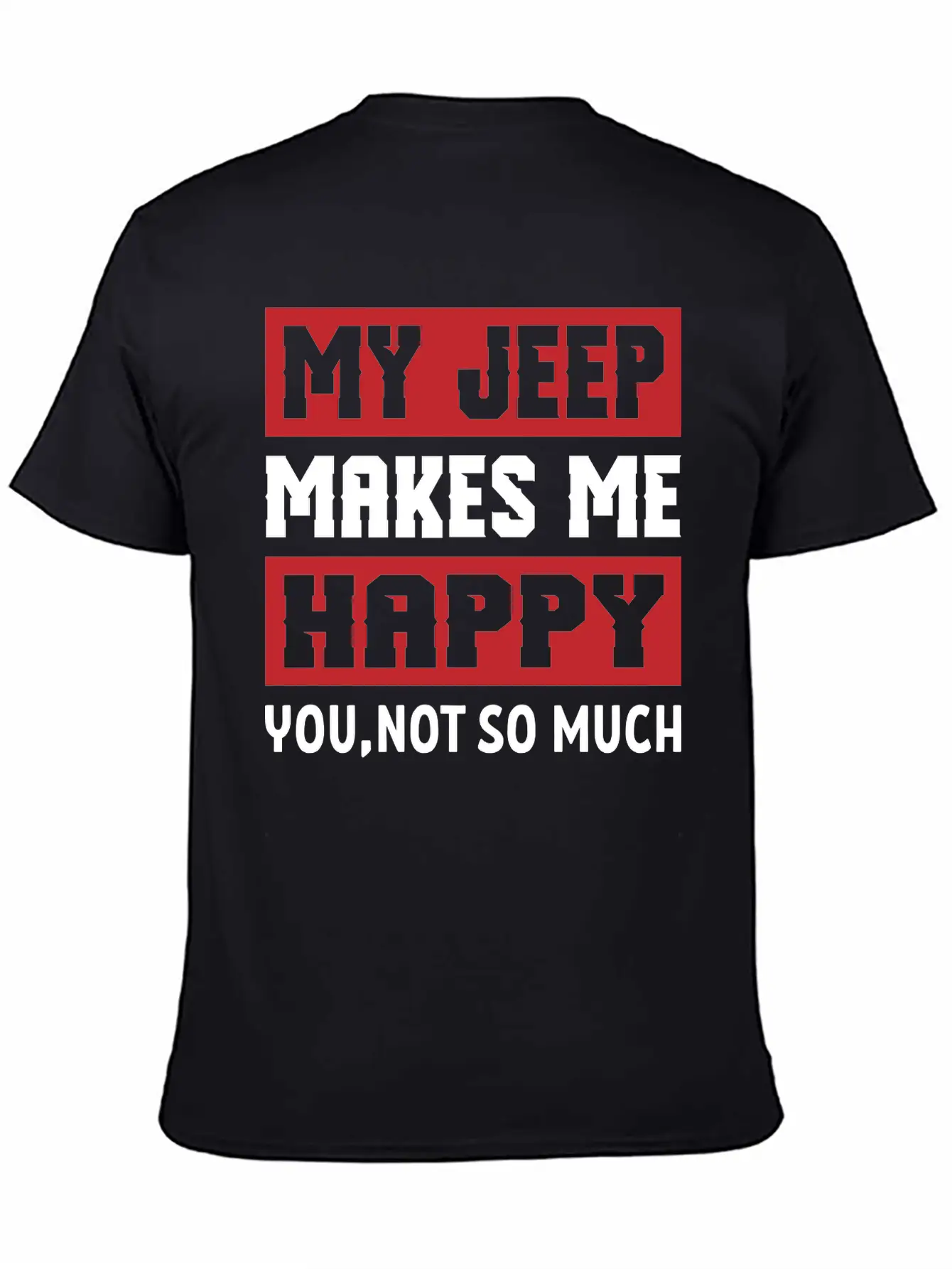 My Jeep Makes Me Happy Lightweight Cotton T-Shirt – Daily Comfort Graphic Shirt