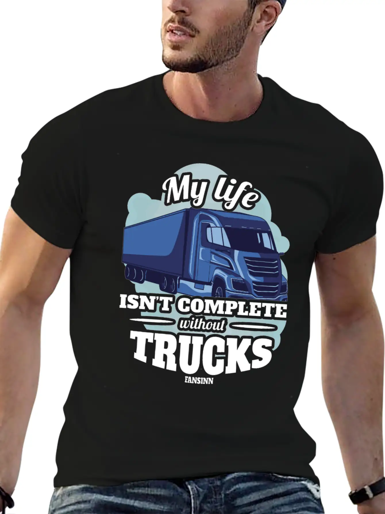 My Life Isn't Complete Without Trucks Unisex Casual T-Shirt – Clean Design For Daily Comfort