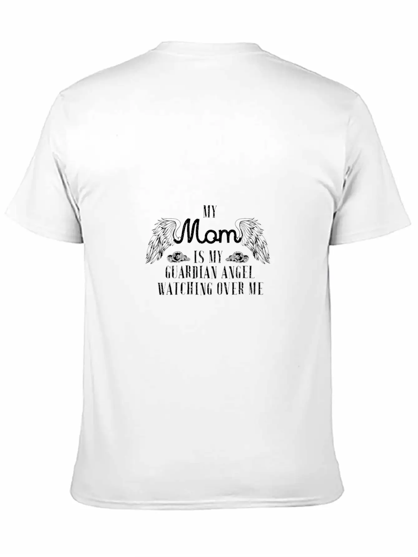 My Mom Is My Guardian Angel T Shirt Modern Fit Casual T-Shirt – Clean And Versatile Design