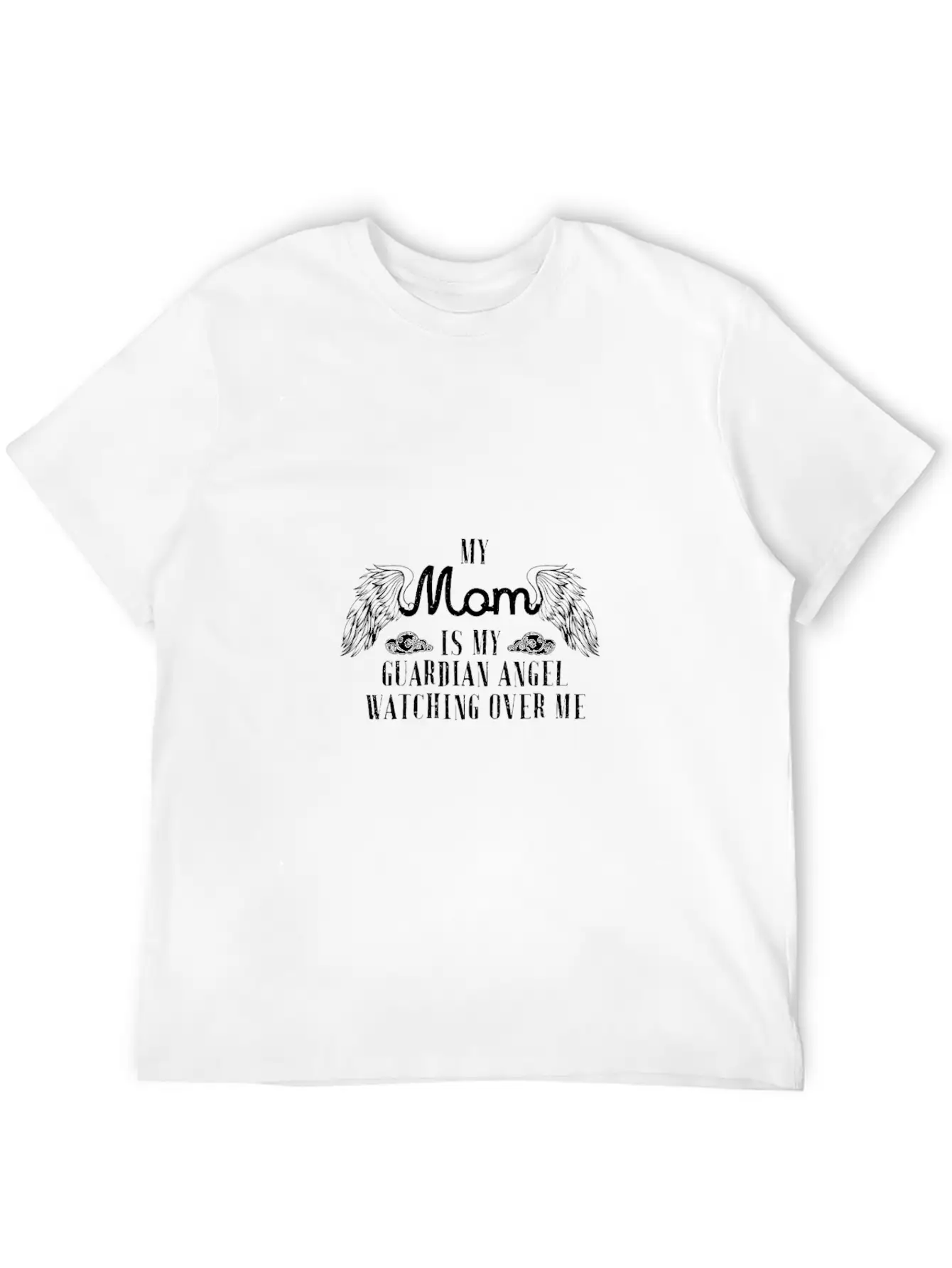 My Mom Is My Guardian Angel T Shirt Modern Fit Casual T-Shirt – Clean And Versatile Design