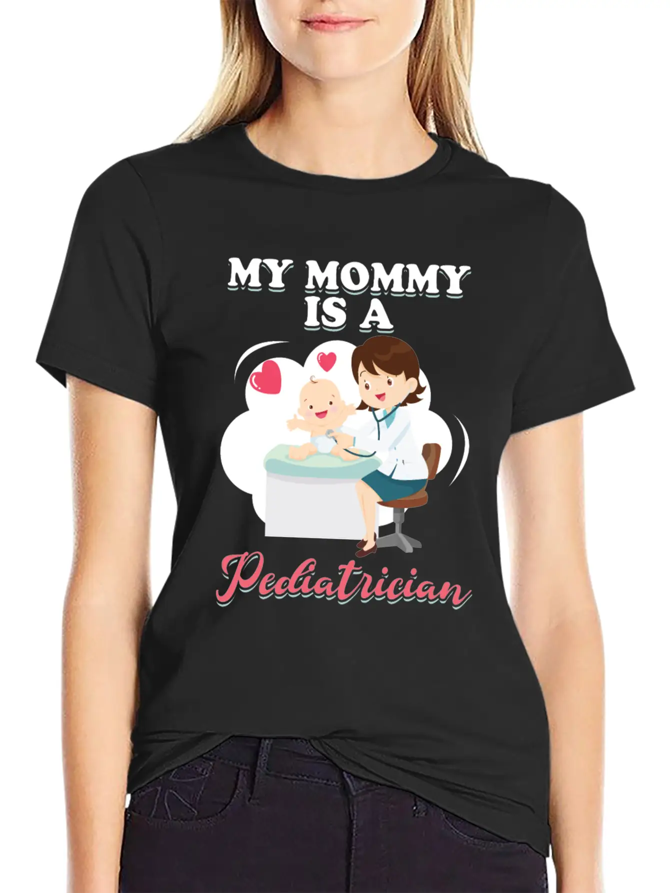 My Mommy Is A Pediatrician Profession Doctor Gift Basic Graphic T-Shirt – Daily Comfort In Soft Cotton
