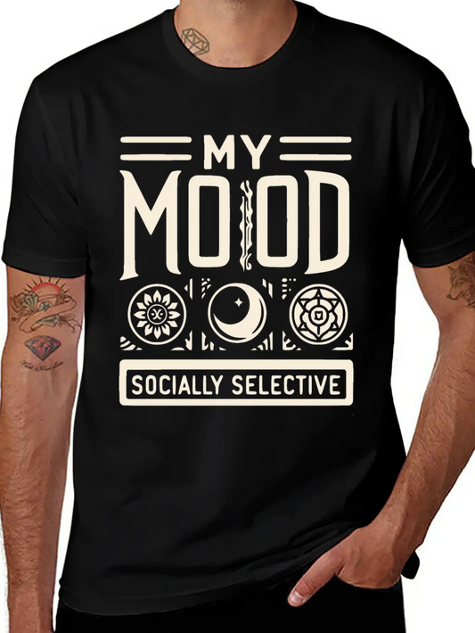 My Mood Socially Selective Relaxed Everyday Tee – Lightweight And Durable Cotton