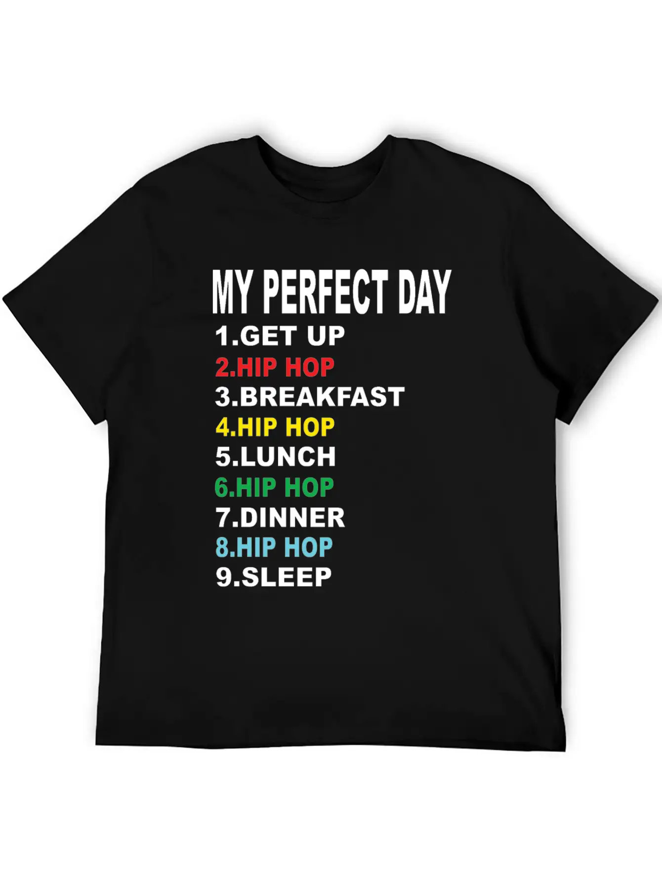 My Perfect Day Hip Hop Soft Cotton Short Sleeve Tee – Unisex Wardrobe Staple