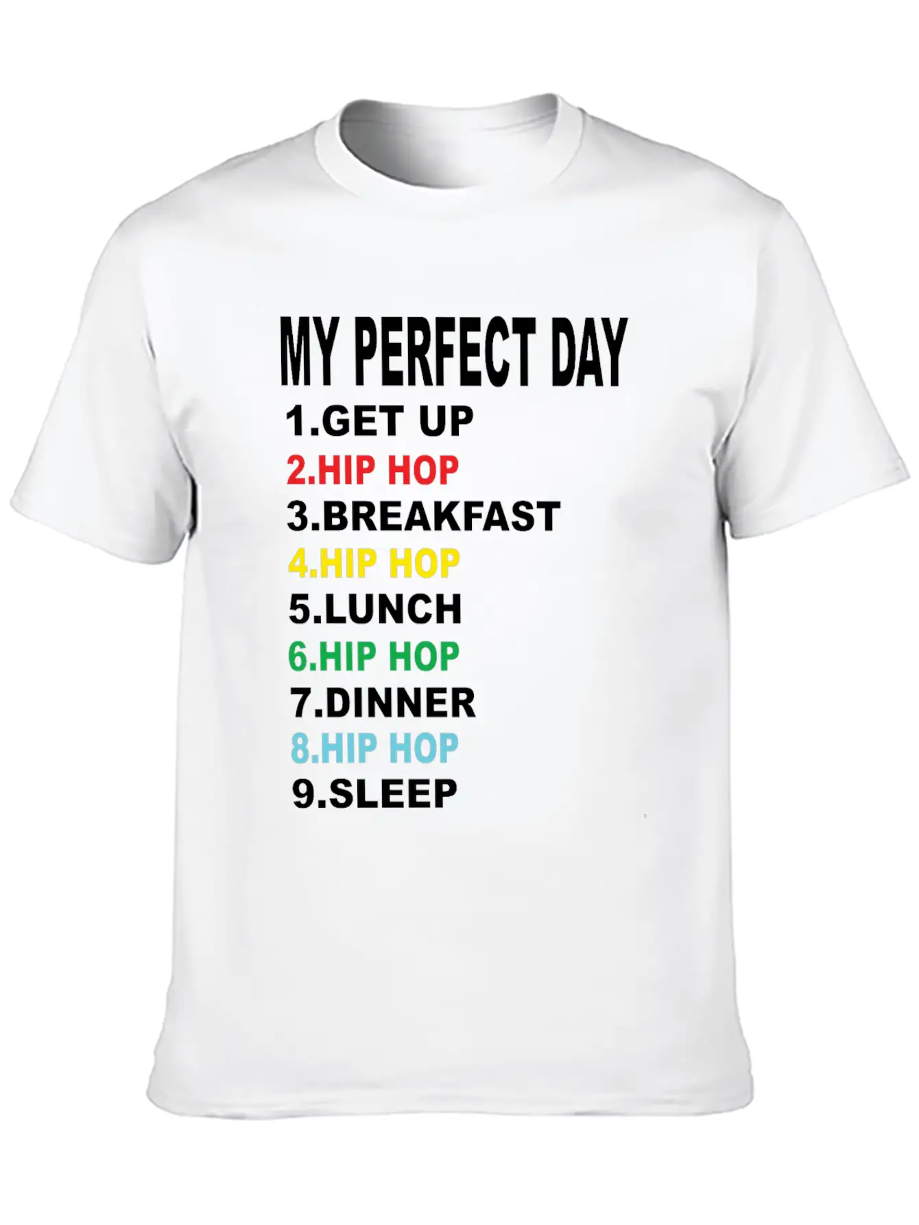 My Perfect Day Hip Hop Soft Cotton Short Sleeve Tee – Unisex Wardrobe Staple