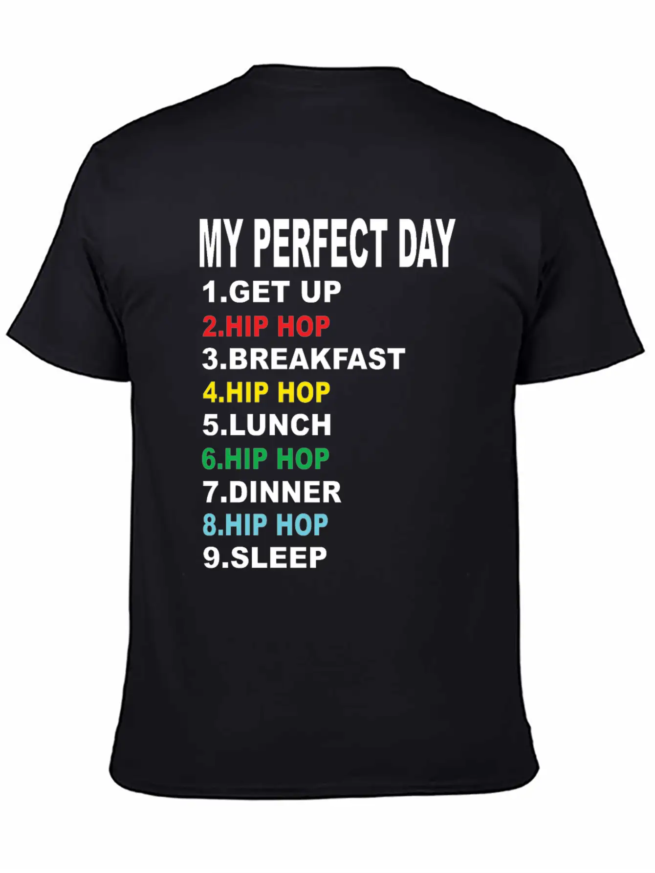 My Perfect Day Hip Hop Soft Cotton Short Sleeve Tee – Unisex Wardrobe Staple