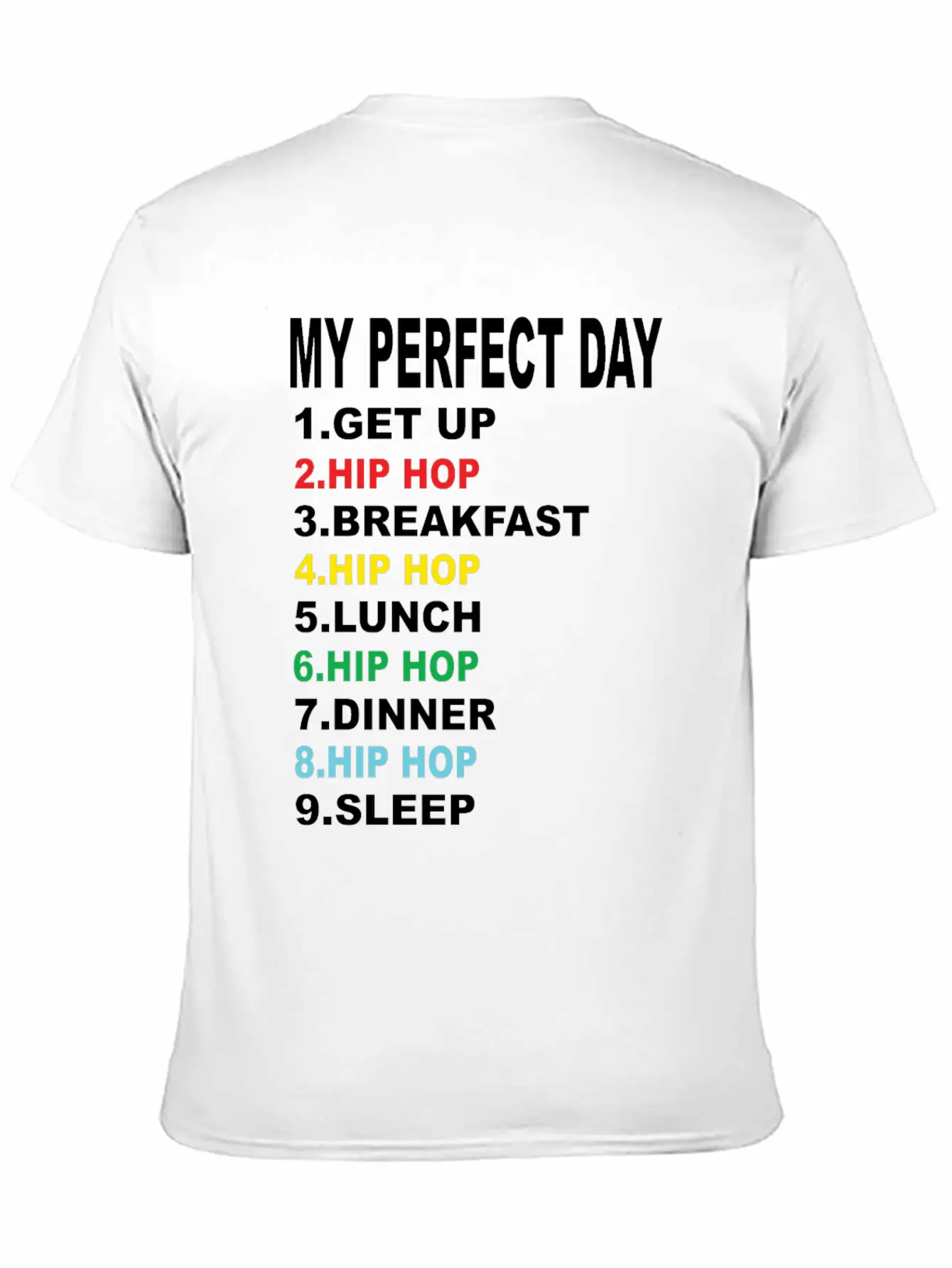 My Perfect Day Hip Hop Soft Cotton Short Sleeve Tee – Unisex Wardrobe Staple
