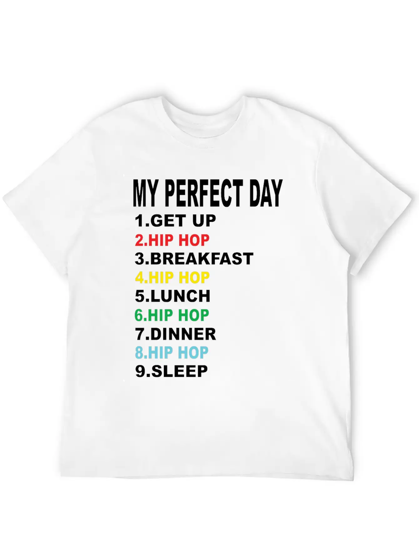 My Perfect Day Hip Hop Soft Cotton Short Sleeve Tee – Unisex Wardrobe Staple
