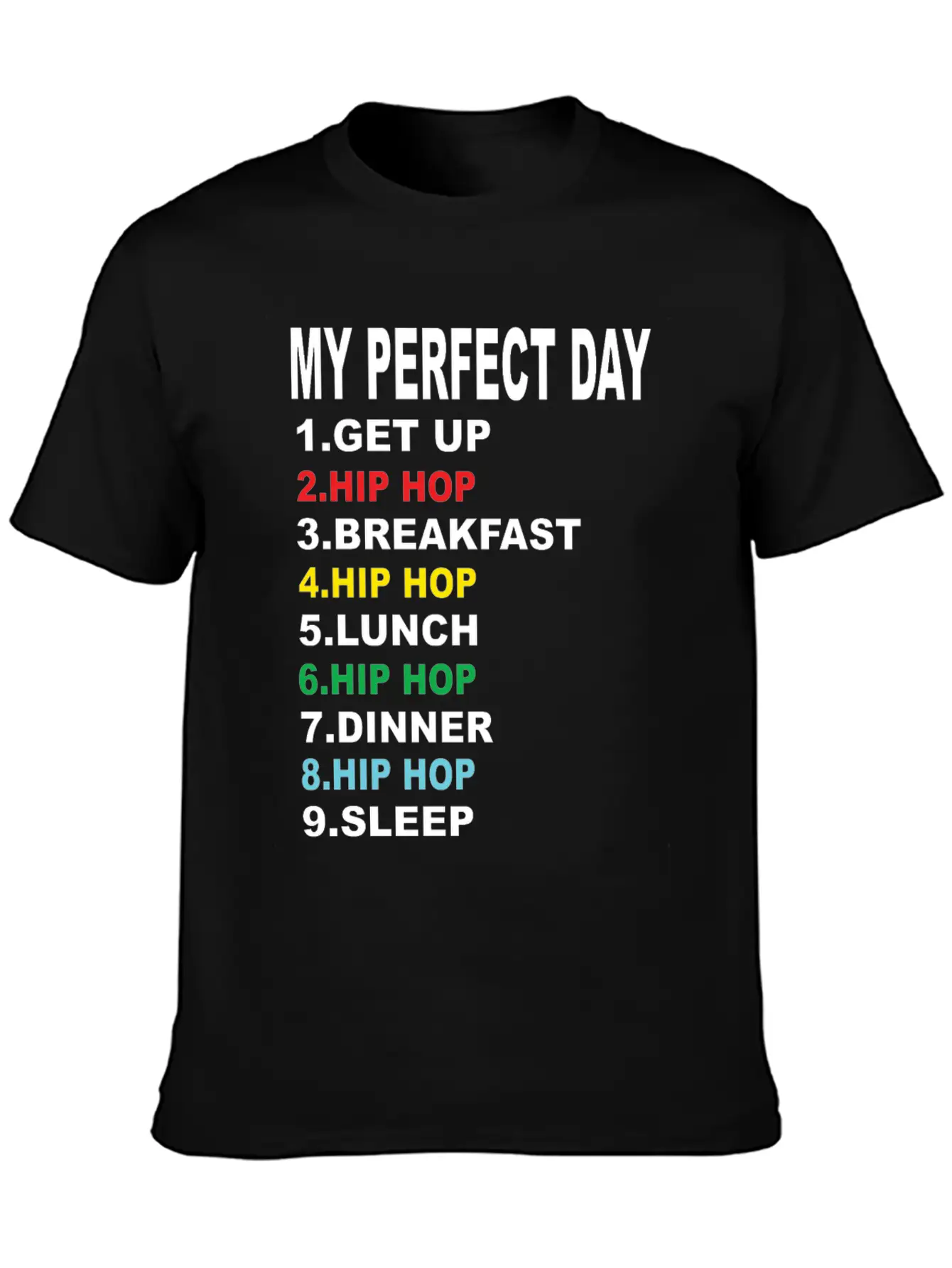 My Perfect Day Hip Hop Soft Cotton Short Sleeve Tee – Unisex Wardrobe Staple