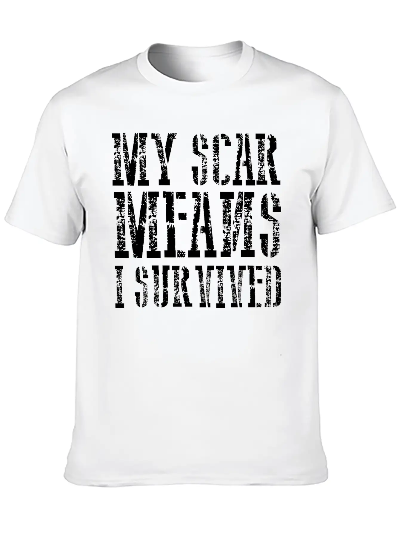 My Scar Means I Survived 2 Unisex Casual T-Shirt – Clean Design For Daily Comfort