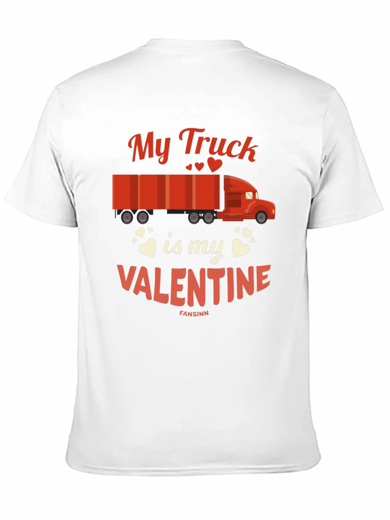 My Truck Is My Valentine Unisex Casual T-Shirt – Clean Design For Daily Comfort