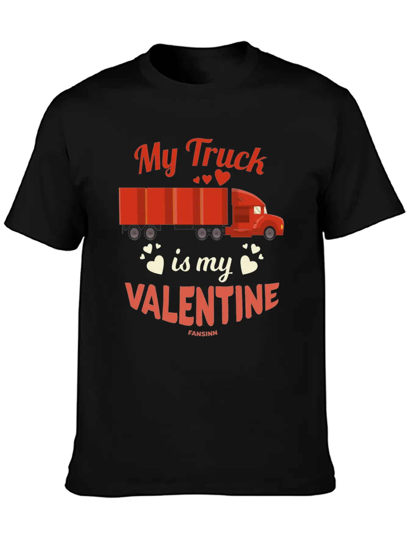 My Truck Is My Valentine Unisex Casual T-Shirt – Clean Design For Daily Comfort