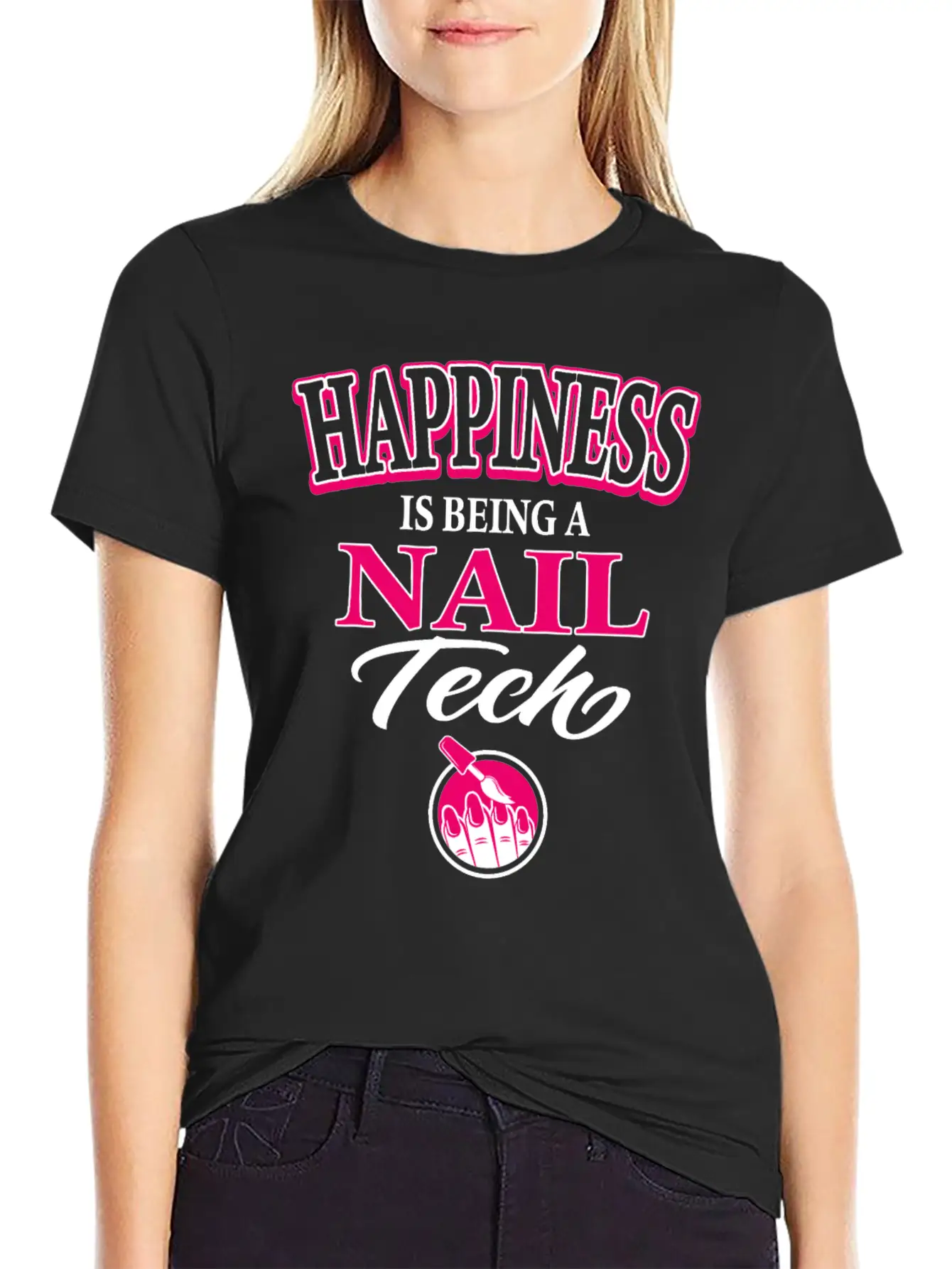 Nail Tech Nail Art Artist Happiness Is Being A Unisex Casual T-Shirt ��� Clean Design For Daily Comfort
