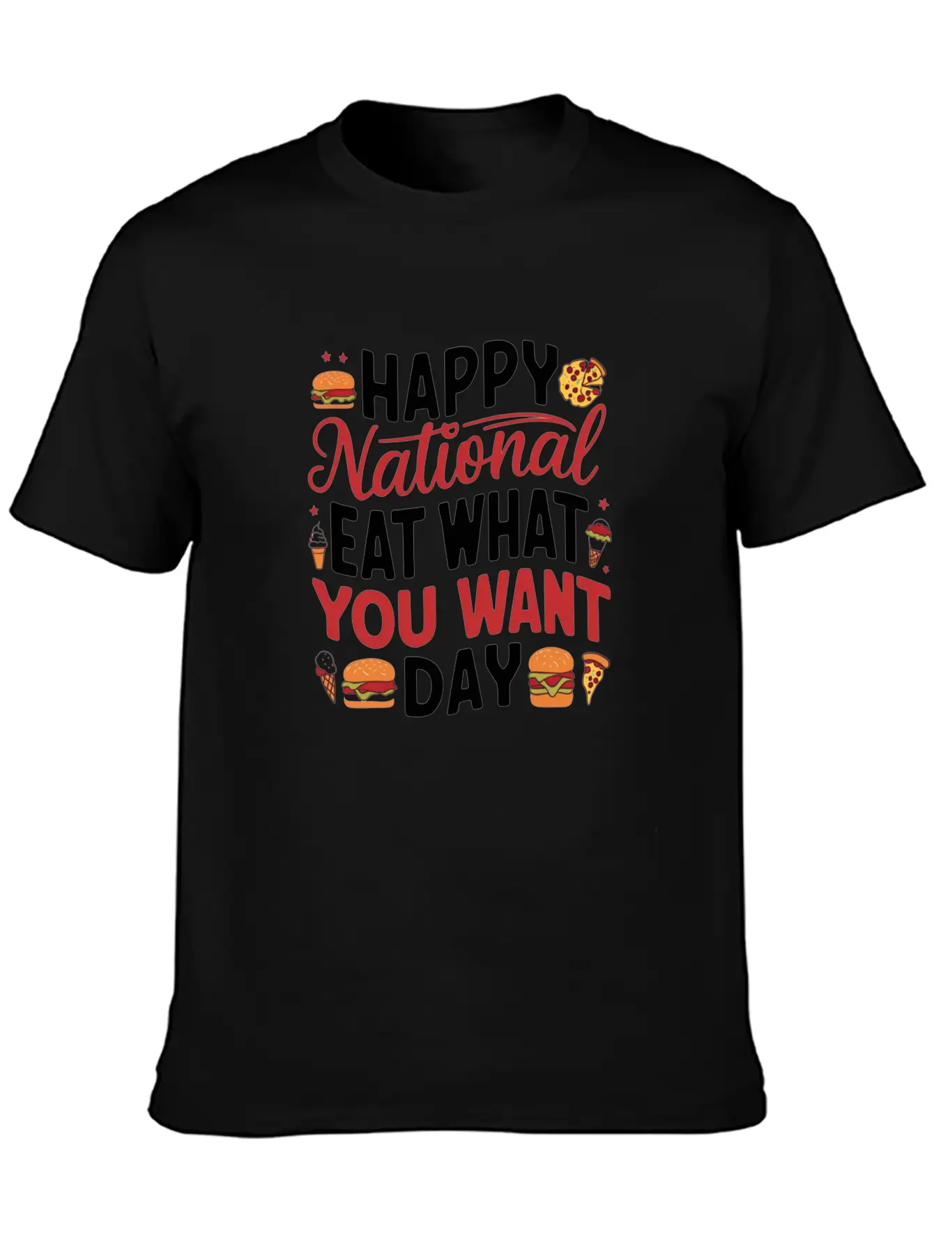 National Eat What You Want Day Lightweight Cotton T-Shirt – Daily Comfort Graphic Shirt