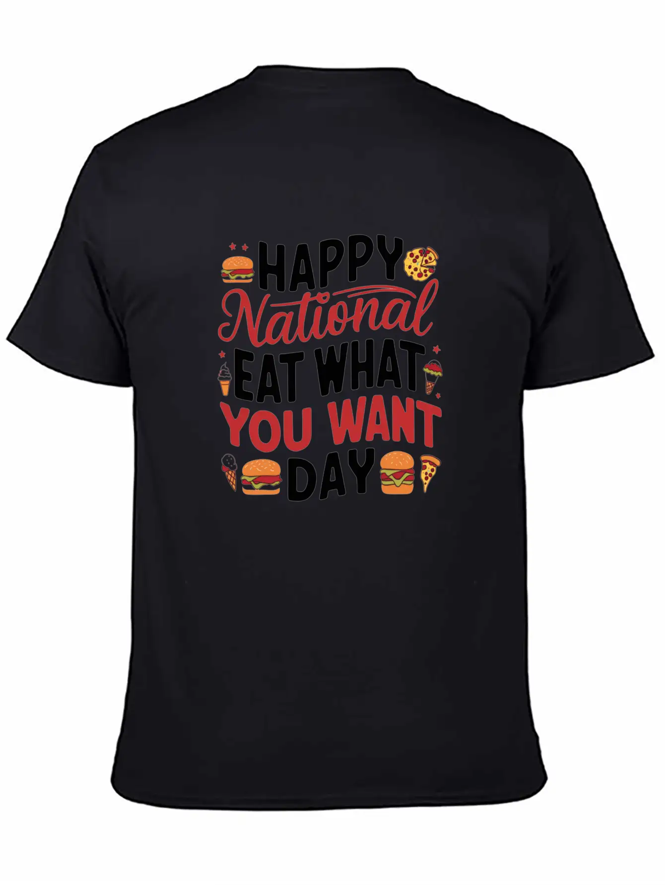 National Eat What You Want Day Lightweight Cotton T-Shirt – Daily Comfort Graphic Shirt