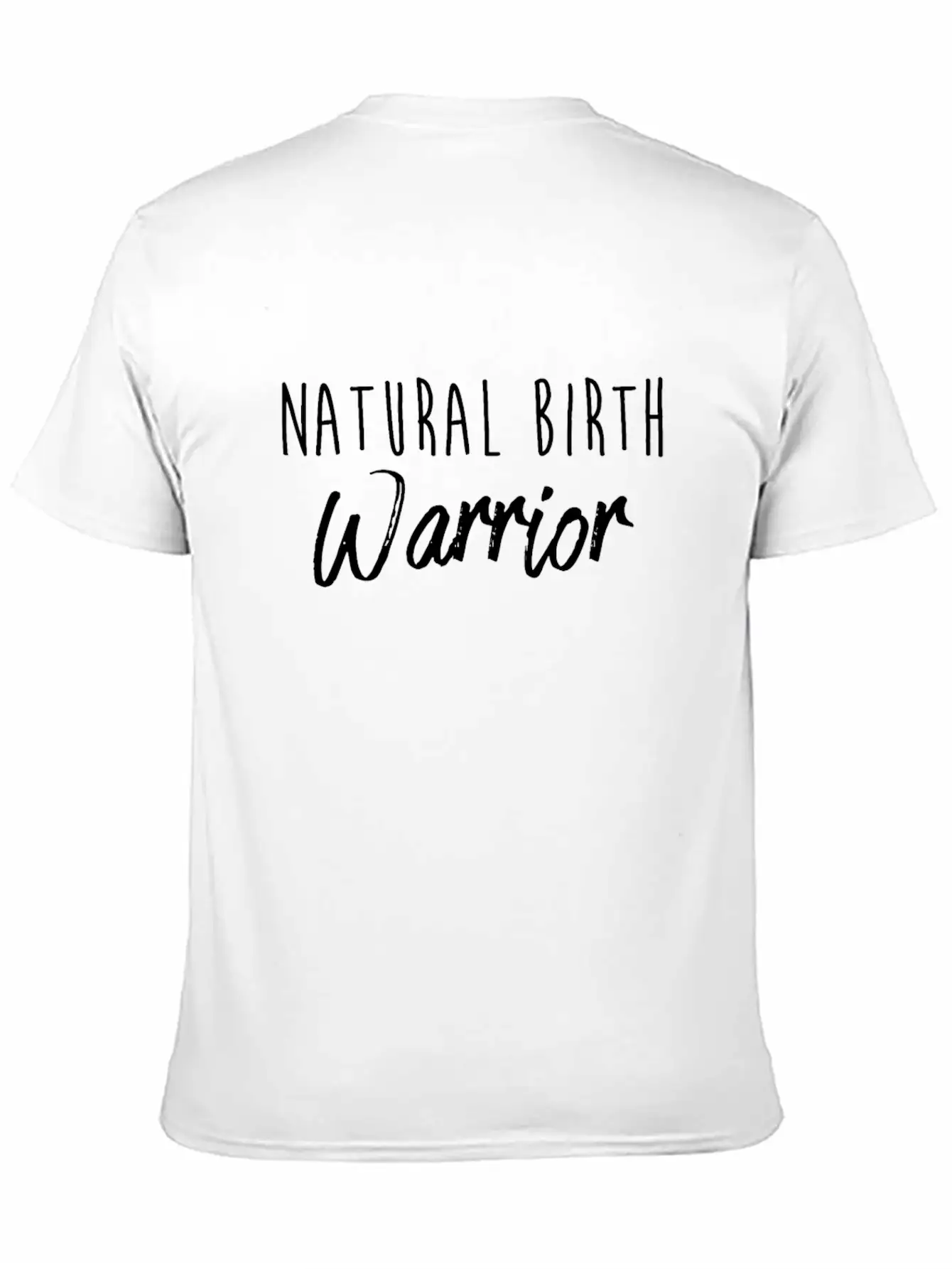 Natural Birth Warrior Mom Print Soft Cotton Short Sleeve Tee – Unisex Wardrobe Staple