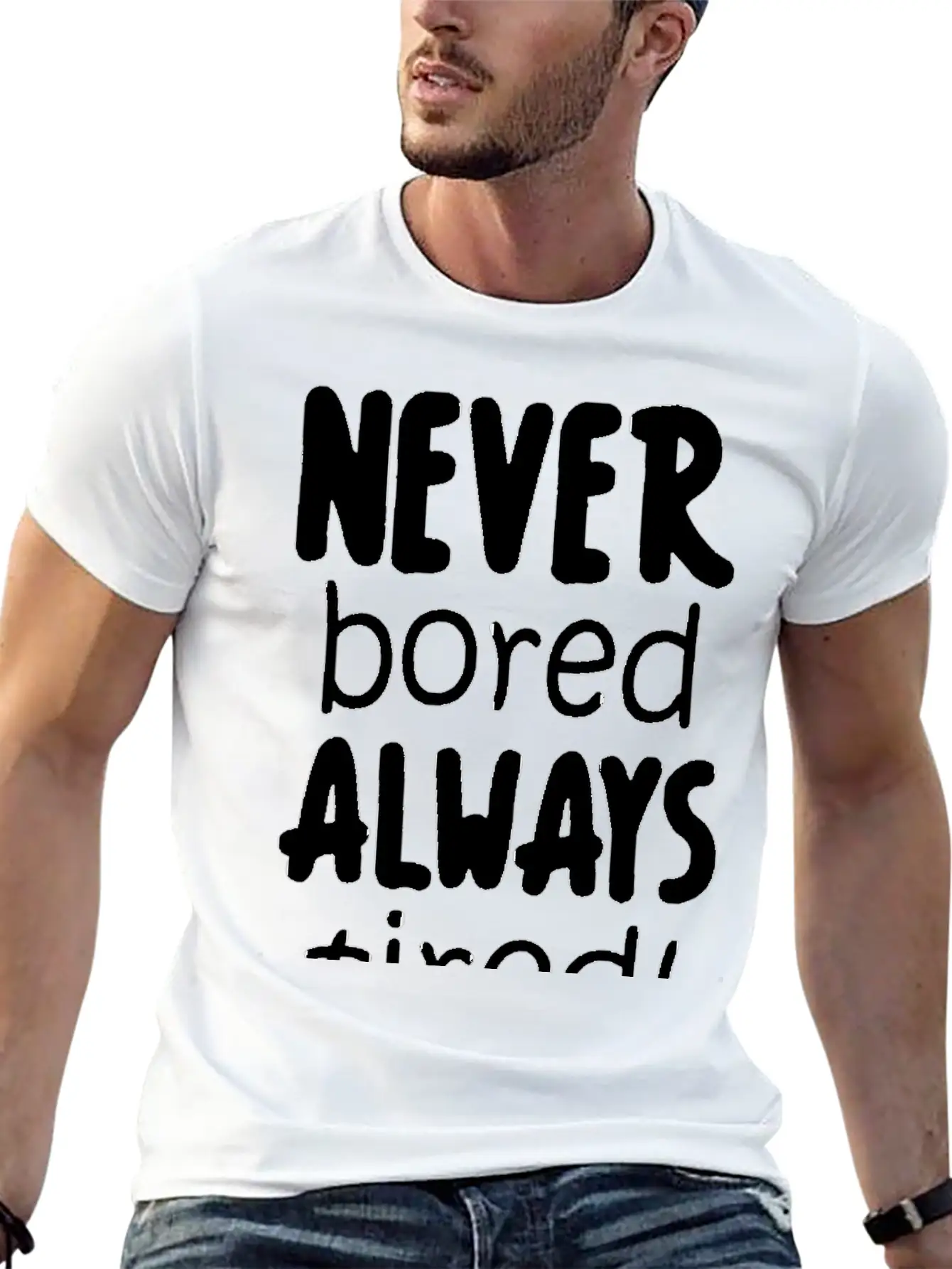 Never Bored Quote Soft Cotton Short Sleeve Tee – Unisex Wardrobe Staple