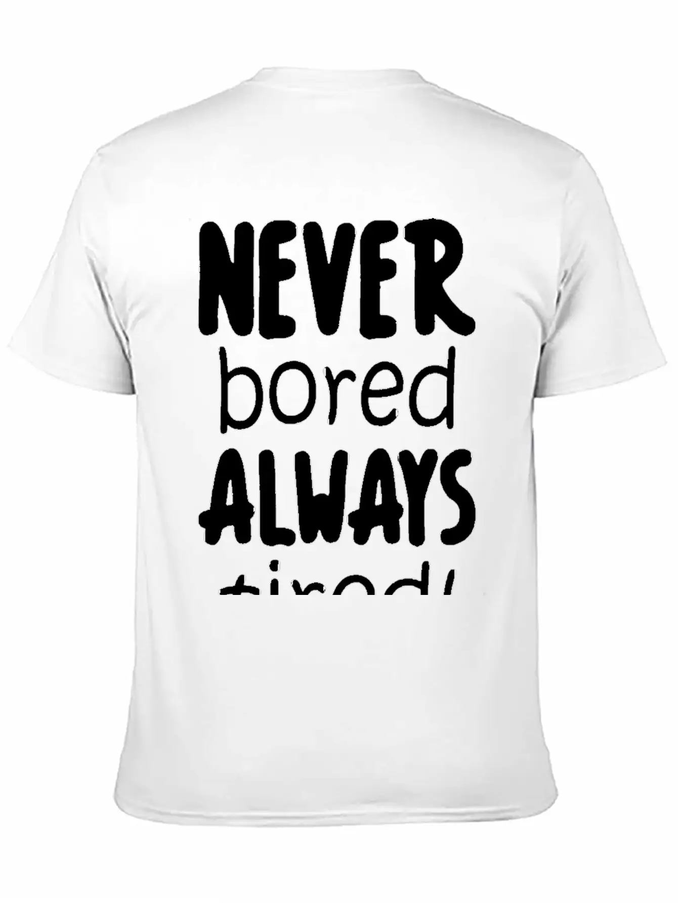 Never Bored Quote Soft Cotton Short Sleeve Tee – Unisex Wardrobe Staple