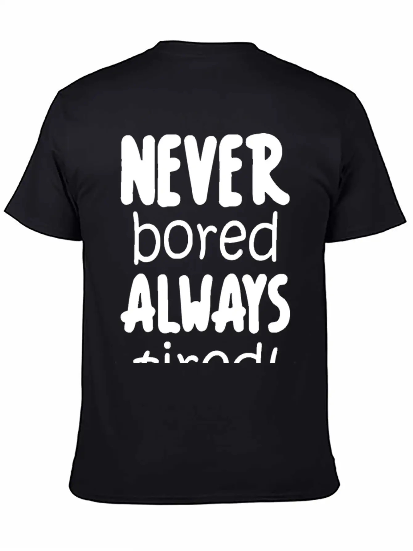 Never Bored Quote Soft Cotton Short Sleeve Tee – Unisex Wardrobe Staple