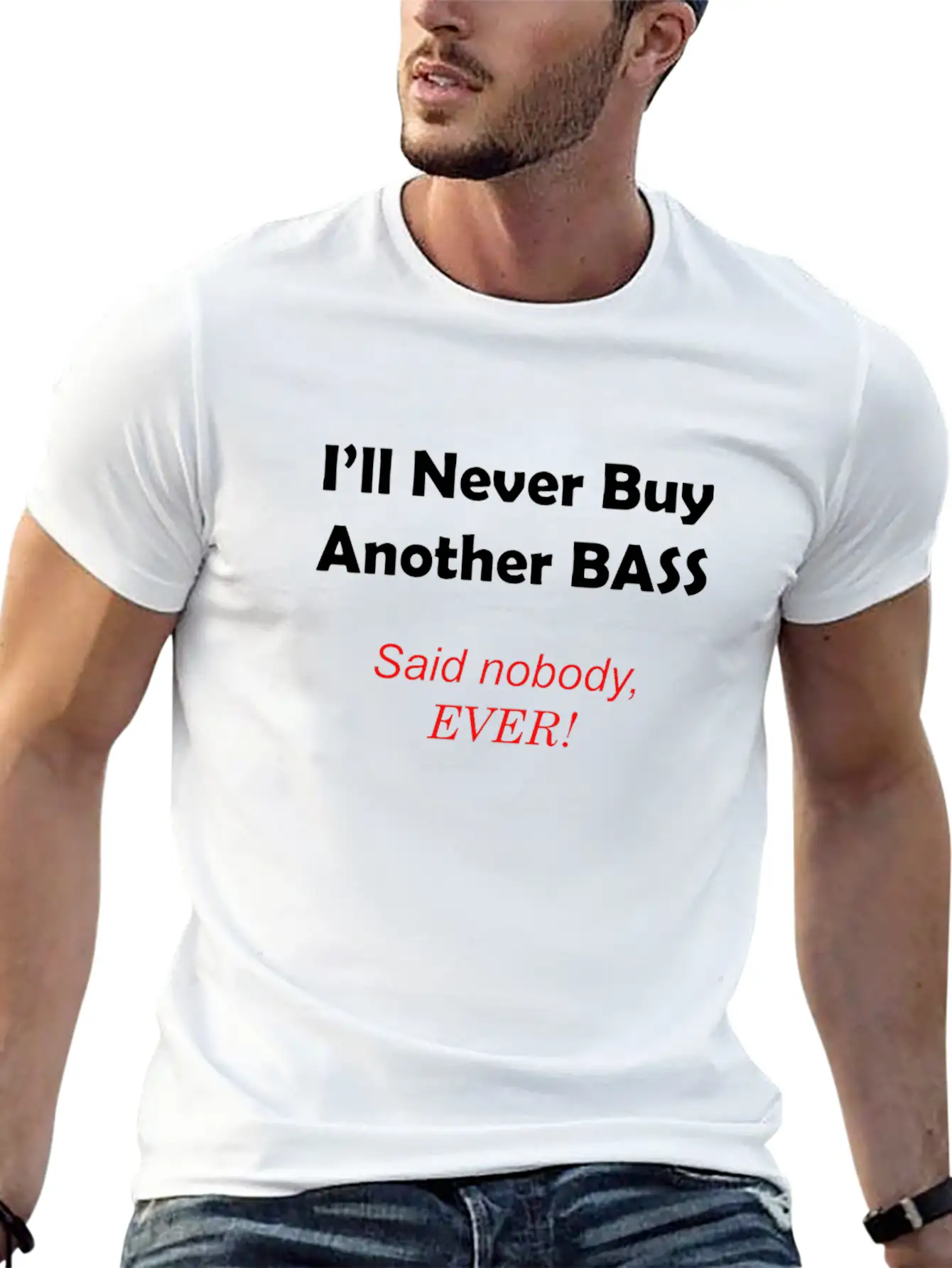 Never Buy Another Bass Unisex Casual T-Shirt – Clean Design For Daily Comfort
