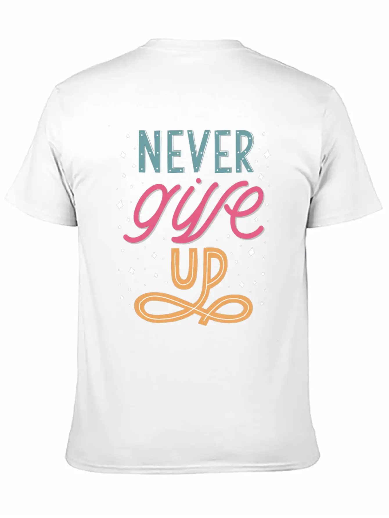 Never Give Up Lettering Doodle Unisex Casual T-Shirt – Clean Design For Daily Comfort