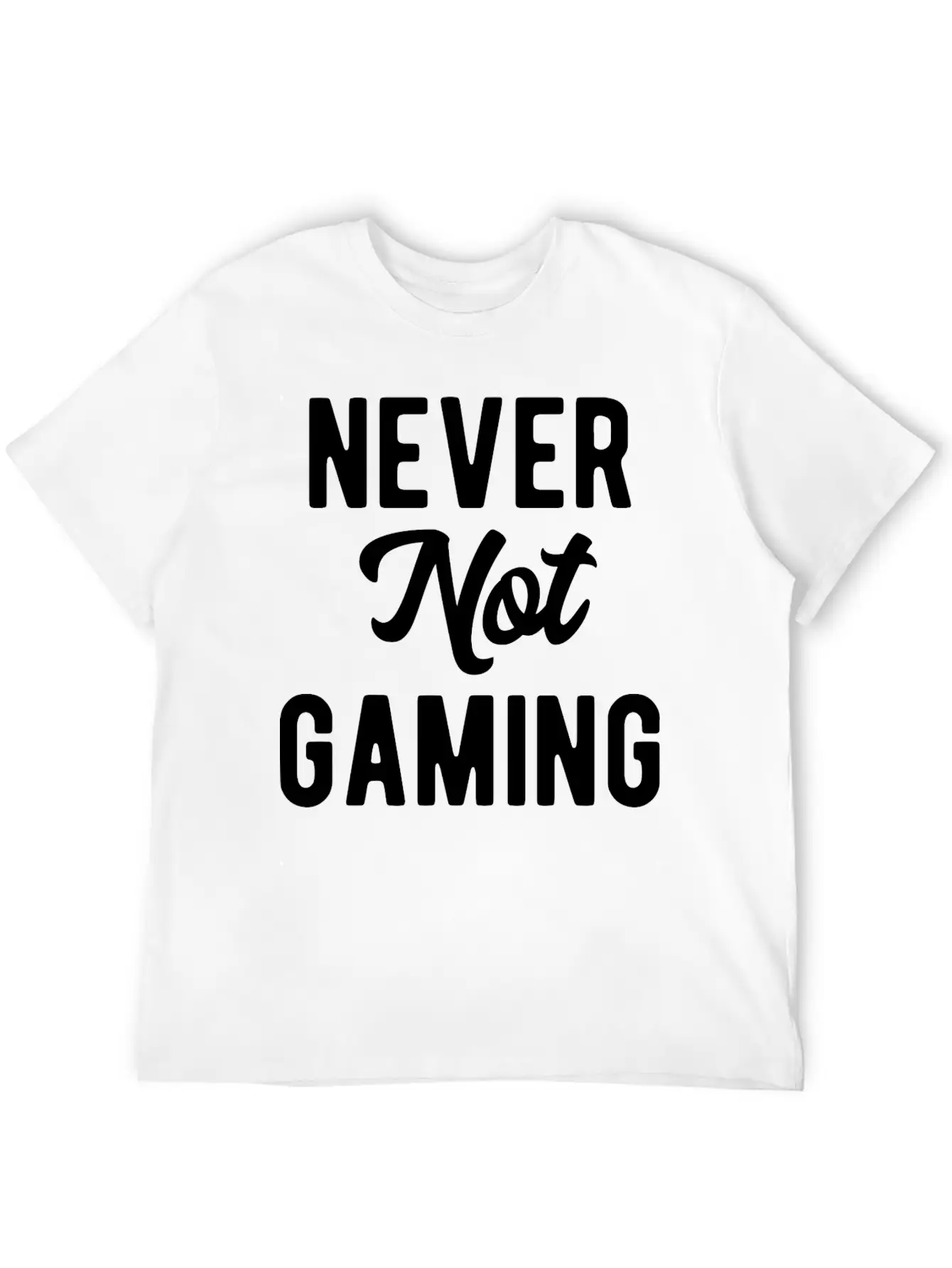 Never Not Gaming Modern Fit Casual T-Shirt – Clean And Versatile Design