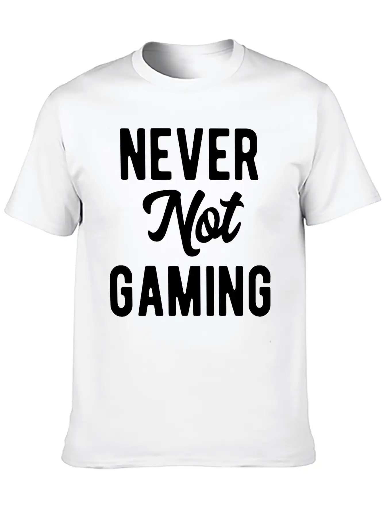 Never Not Gaming Modern Fit Casual T-Shirt – Clean And Versatile Design