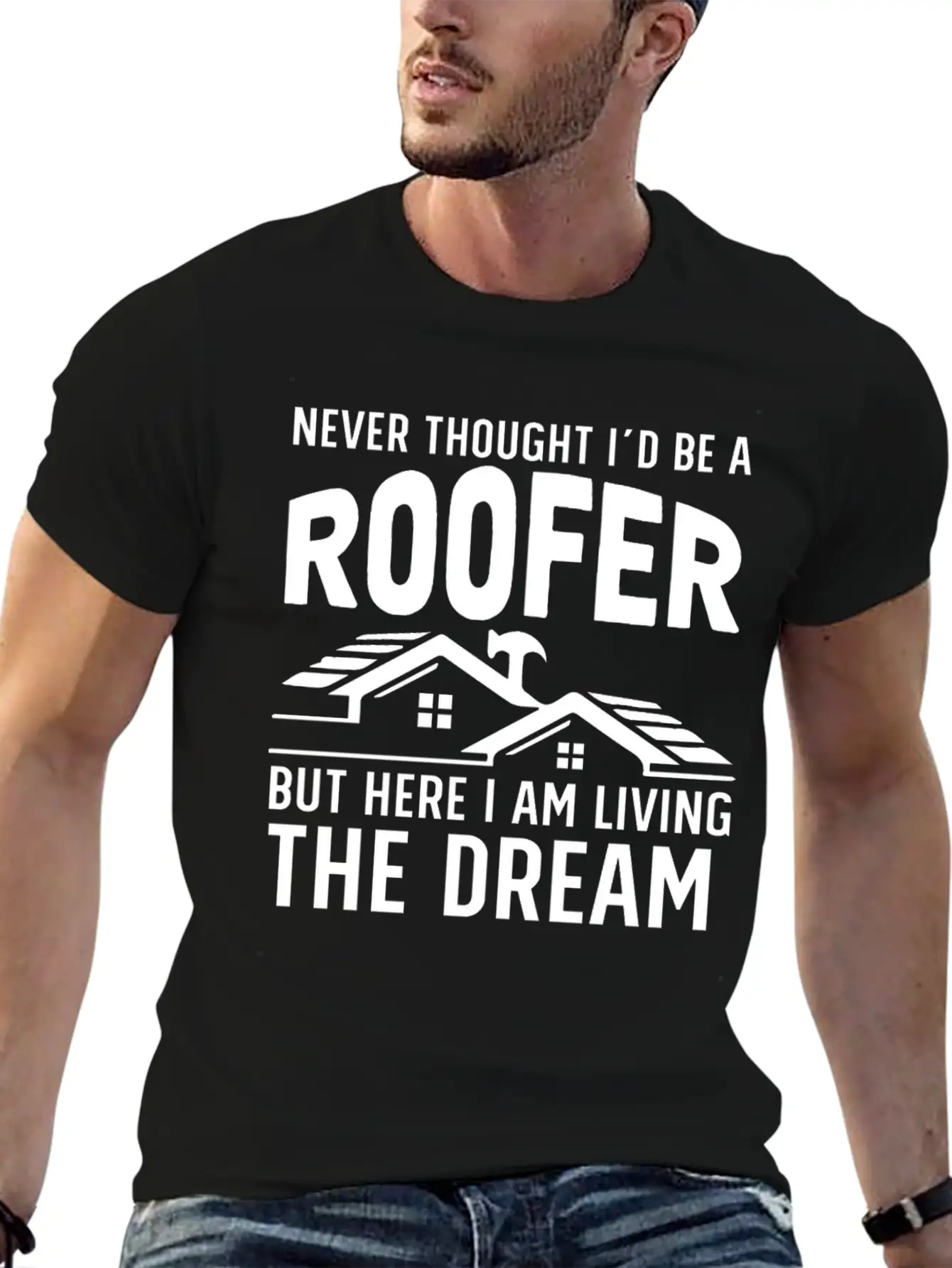 Never Thought I'd Be A Roofer Funny Gift Unisex Casual T-Shirt – Clean Design For Daily Comfort