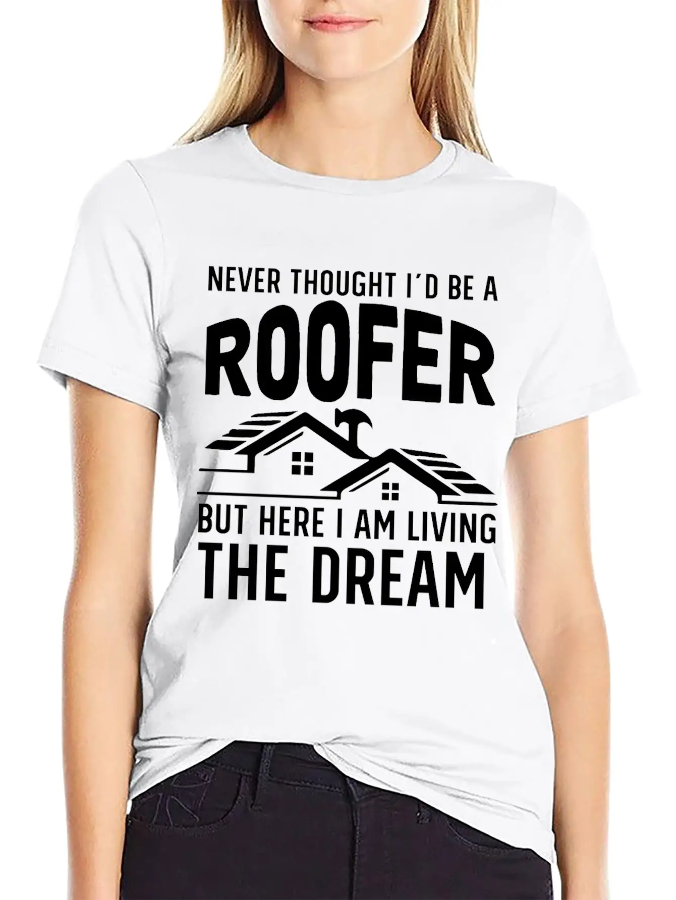 Never Thought I'd Be A Roofer Funny Gift Unisex Casual T-Shirt – Clean Design For Daily Comfort