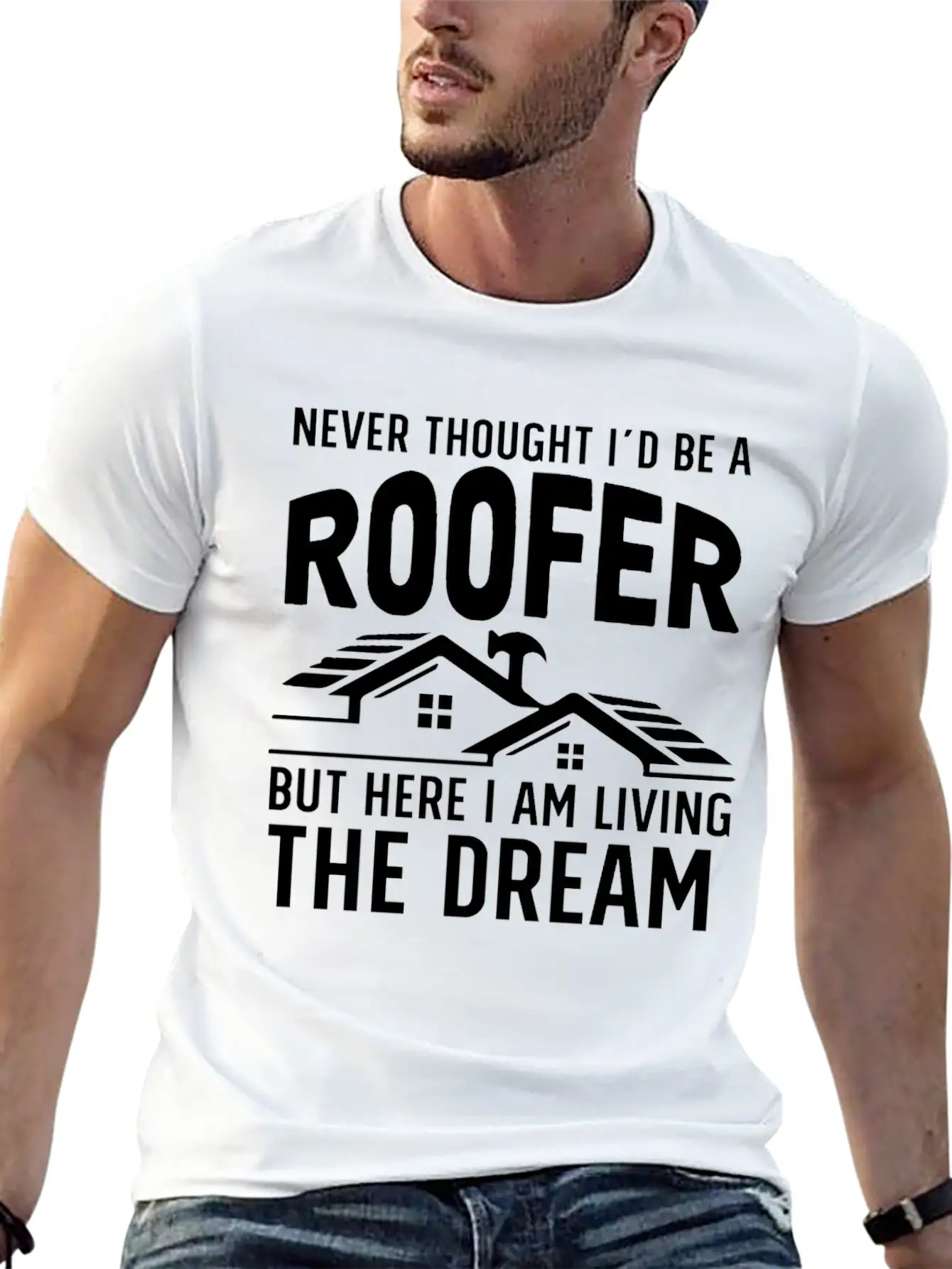 Never Thought I'd Be A Roofer Funny Gift Unisex Casual T-Shirt – Clean Design For Daily Comfort