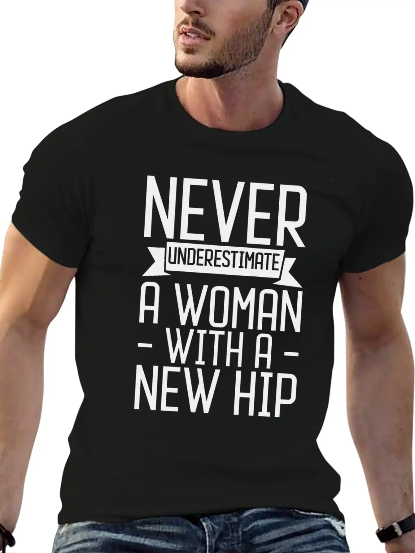 Never Underestimate A Woman With A New Hip 3 Unisex Casual T-Shirt – Clean Design For Daily Comfort