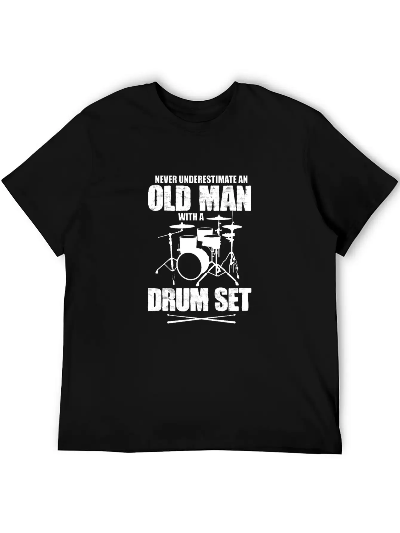 Never Underestimate An Old Man With A Drum Set Basic Graphic T-Shirt – Daily Comfort In Soft Cotton