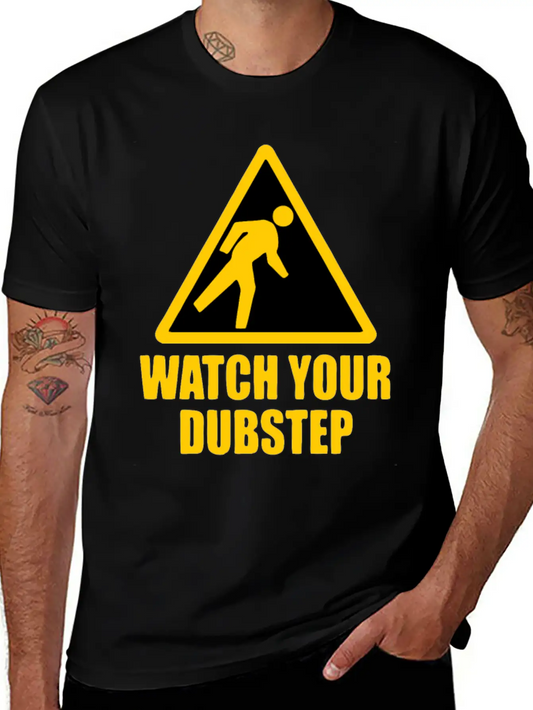 New Design Watch Your Dubstep Best Seller Unisex Casual T-Shirt – Clean Design For Daily Comfort