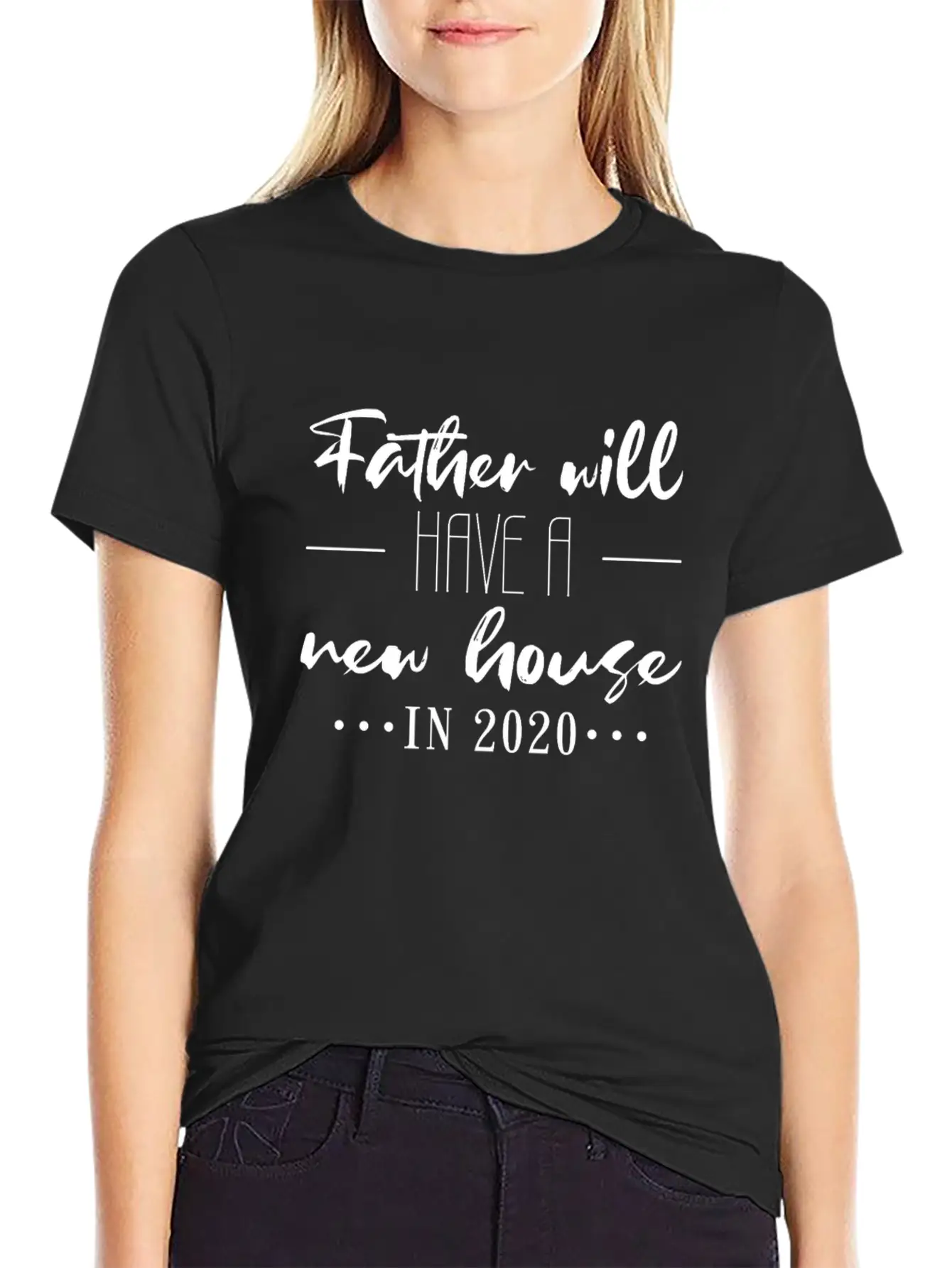 New House For Dad 2020 Lightweight Cotton T-Shirt – Daily Comfort Graphic Shirt