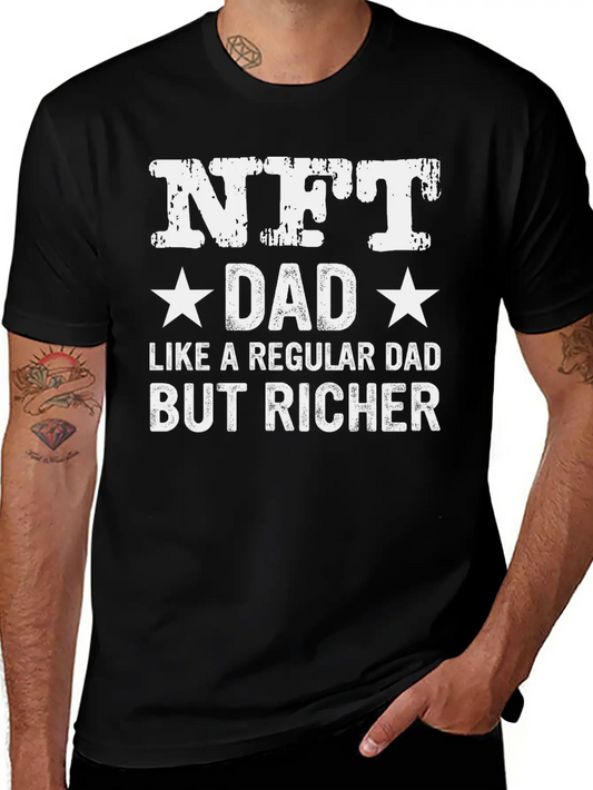 NFT Dad Like A Regular Dad But Richer Crypto Humor Modern Fit Casual T-Shirt – Clean And Versatile Design