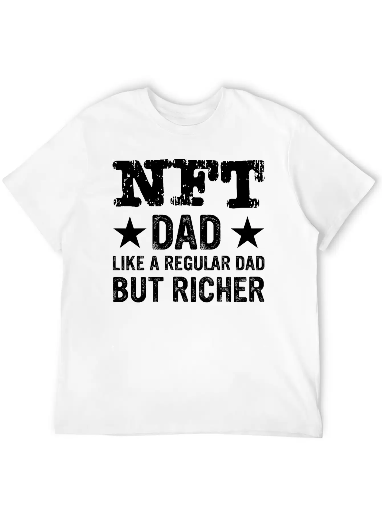 NFT Dad Like A Regular Dad But Richer Crypto Humor Modern Fit Casual T-Shirt – Clean And Versatile Design