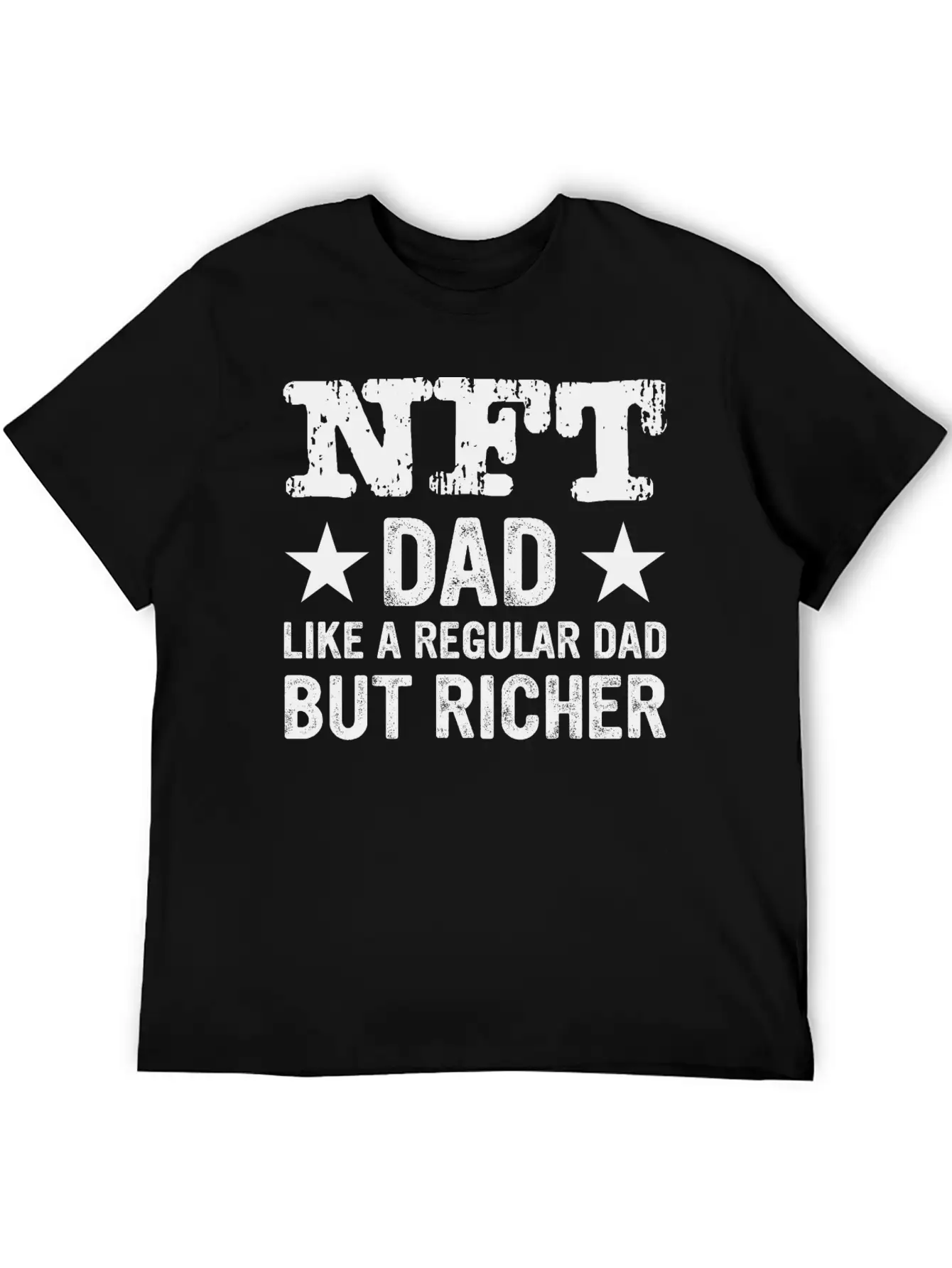 NFT Dad Like A Regular Dad But Richer Crypto Humor Modern Fit Casual T-Shirt – Clean And Versatile Design