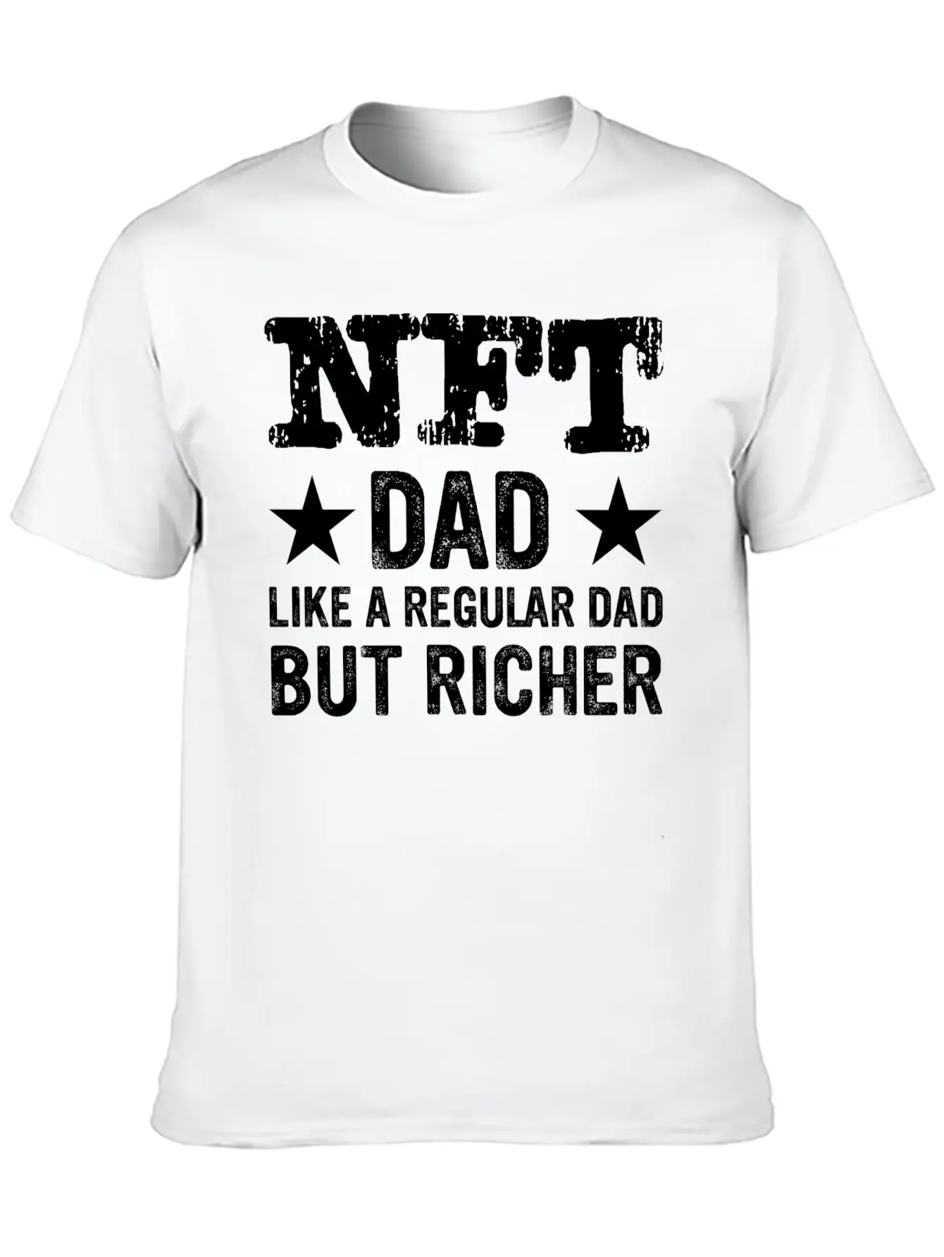 NFT Dad Like A Regular Dad But Richer Crypto Humor Modern Fit Casual T-Shirt – Clean And Versatile Design