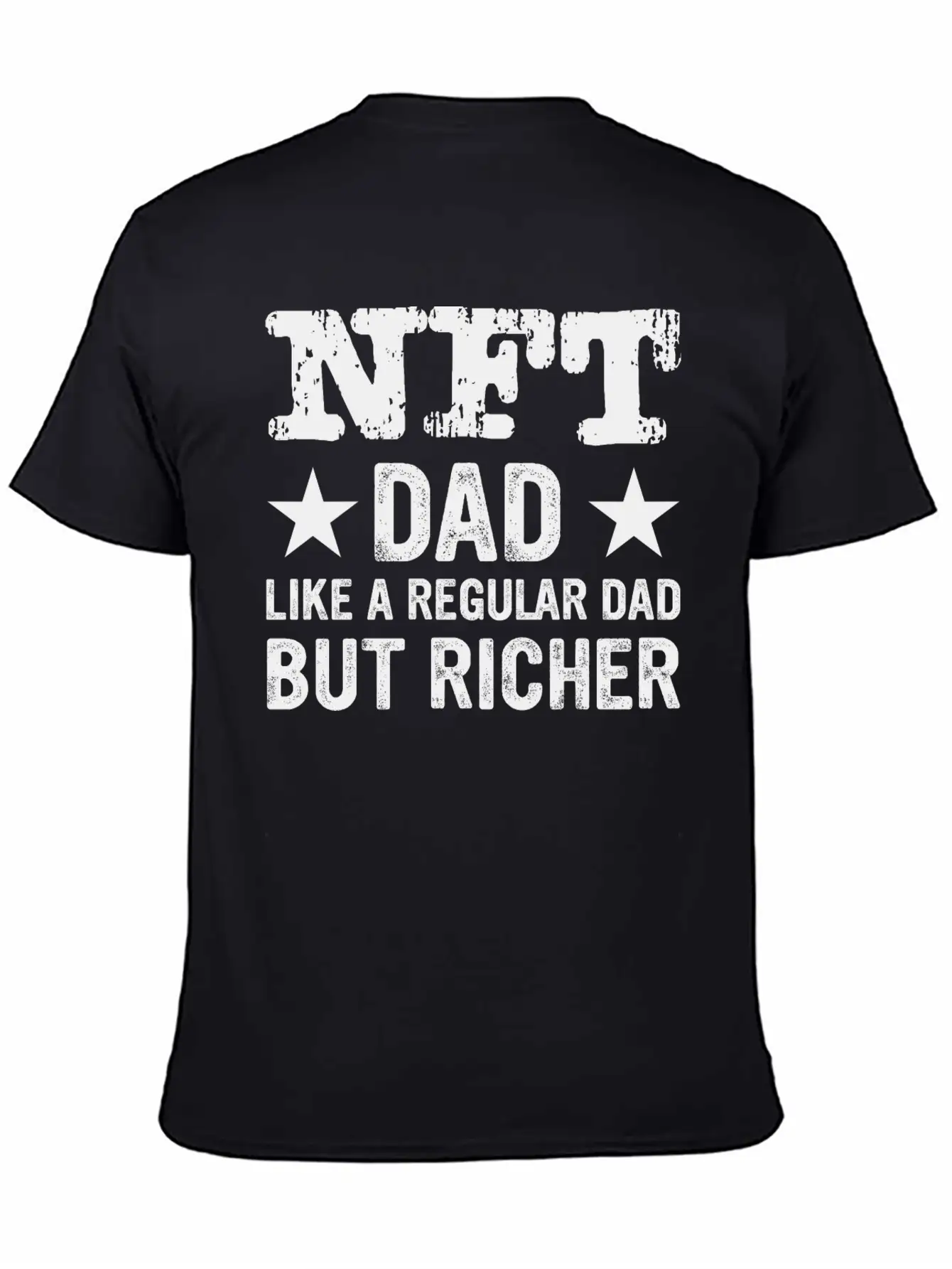 NFT Dad Like A Regular Dad But Richer Crypto Humor Modern Fit Casual T-Shirt – Clean And Versatile Design