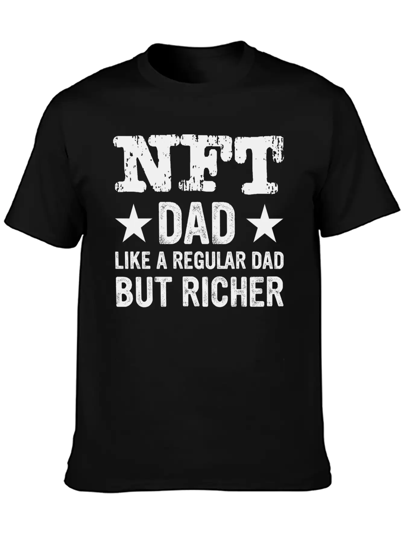 NFT Dad Like A Regular Dad But Richer Crypto Humor Modern Fit Casual T-Shirt – Clean And Versatile Design