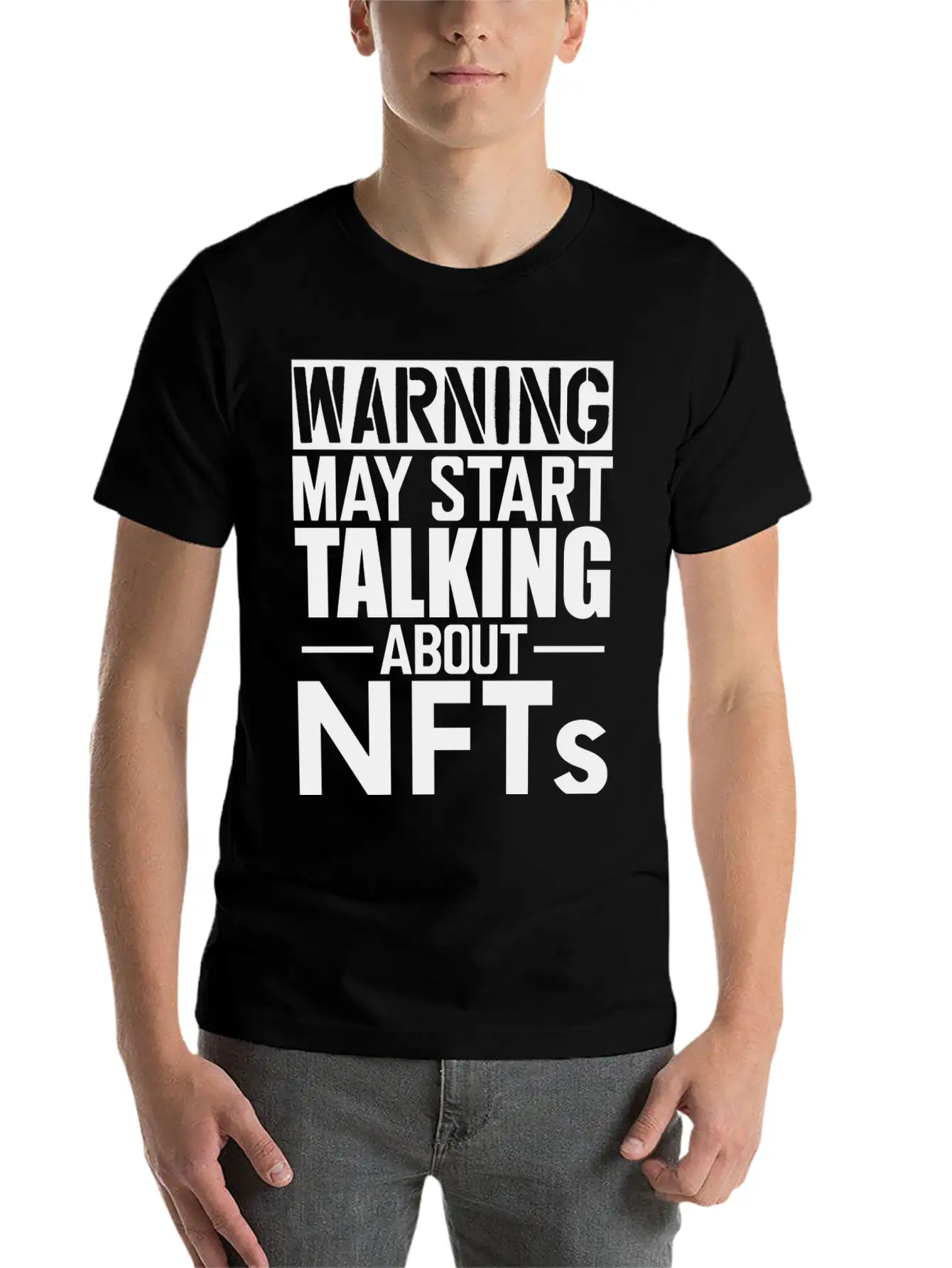Nft Warning May Start Talking About Nfts Stylish Everyday T-Shirt – Unisex Basic Cotton Tee