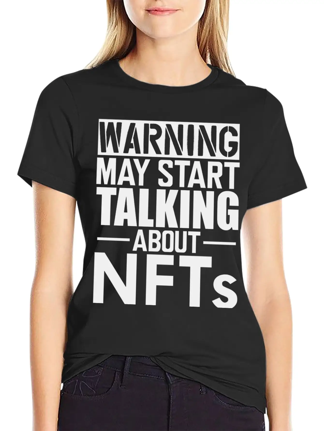 Nft Warning May Start Talking About Nfts Stylish Everyday T-Shirt – Unisex Basic Cotton Tee