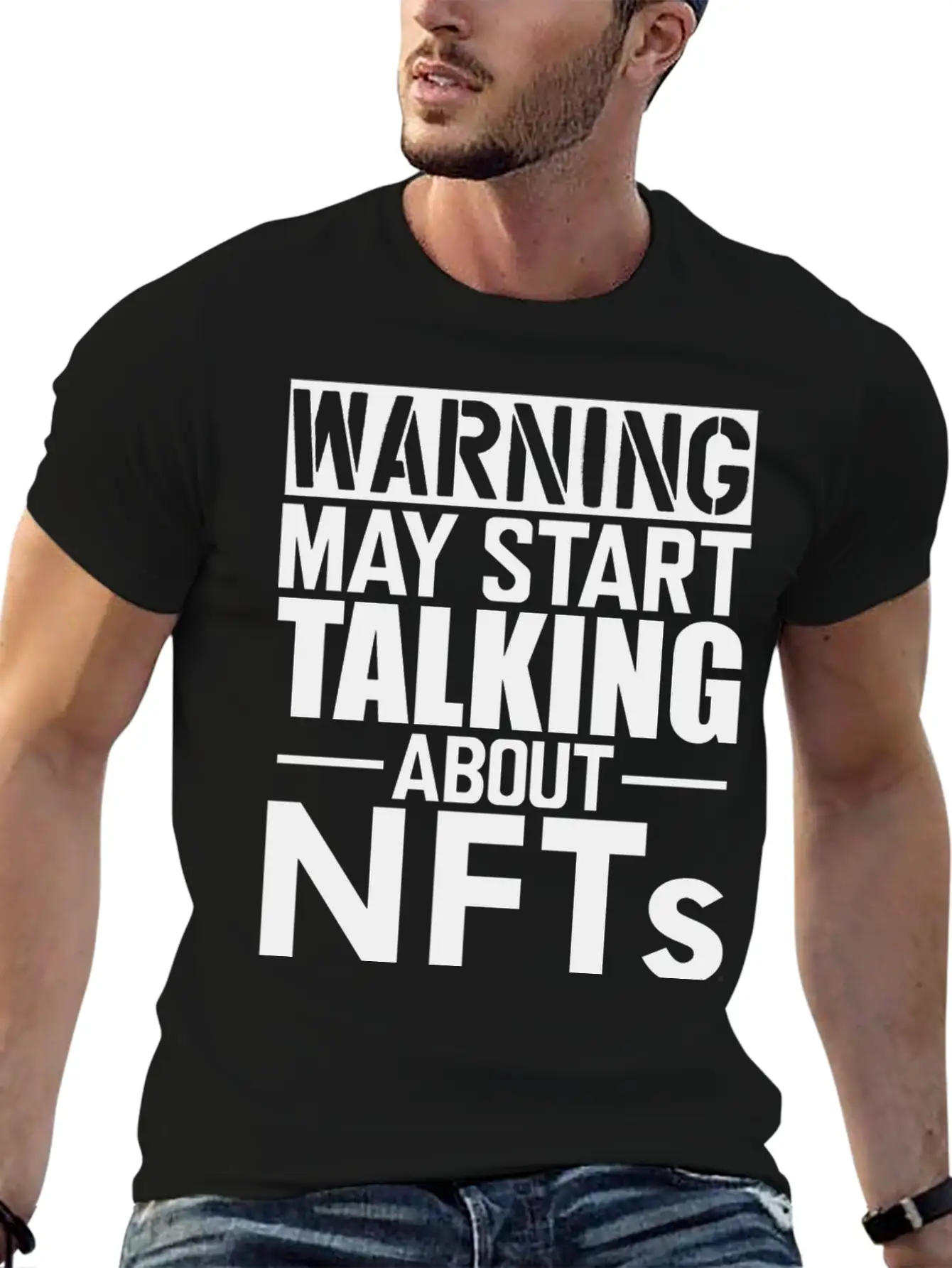 Nft Warning May Start Talking About Nfts Stylish Everyday T-Shirt – Unisex Basic Cotton Tee