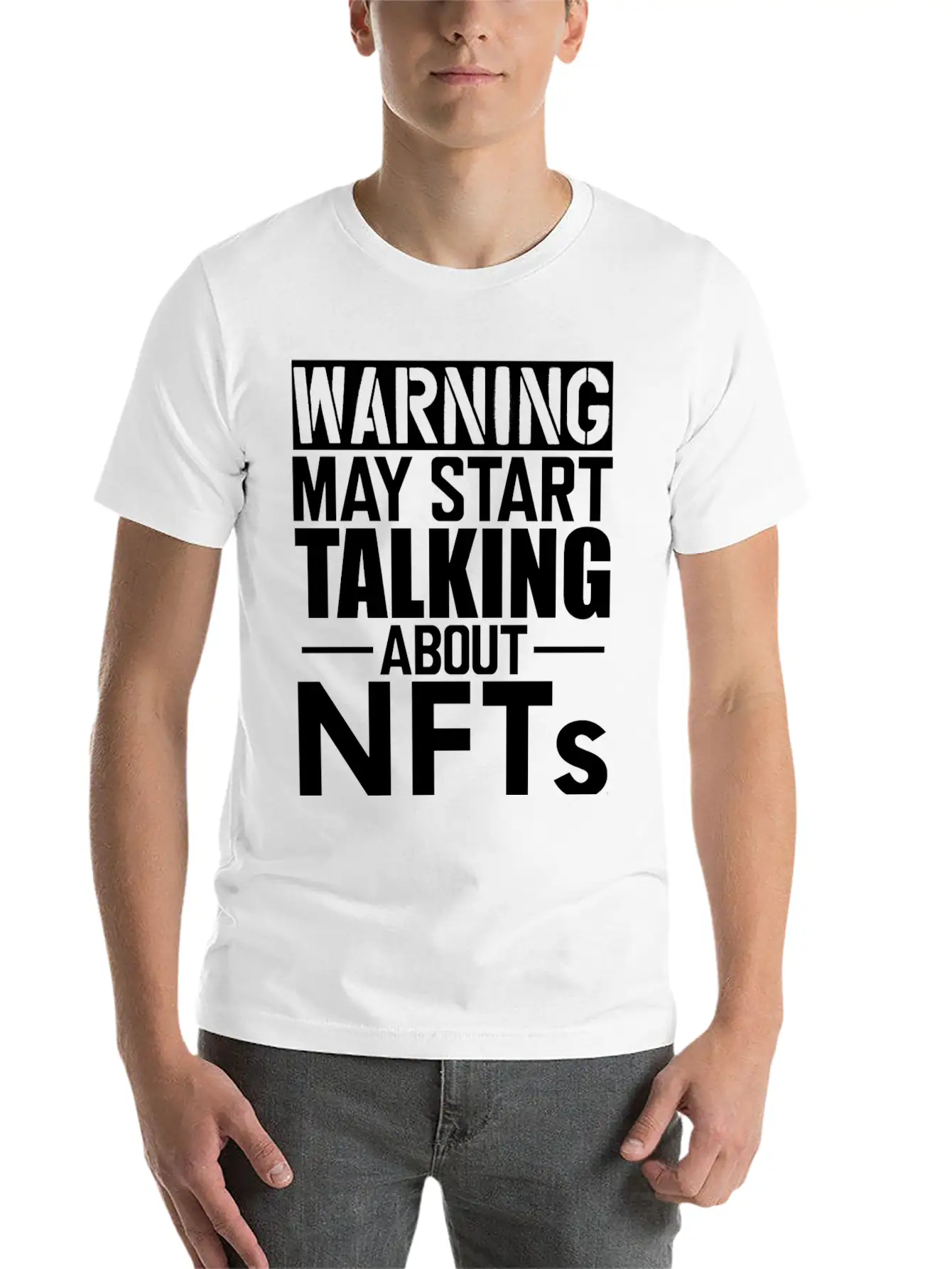 Nft Warning May Start Talking About Nfts Stylish Everyday T-Shirt – Unisex Basic Cotton Tee