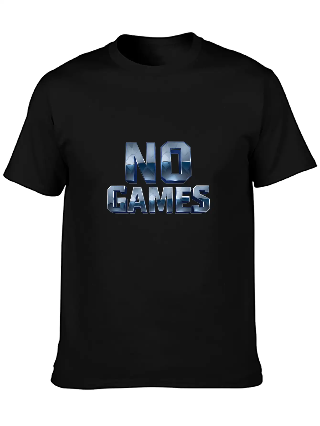 No Games - 3D Metallic Text Design Lightweight Cotton T-Shirt – Daily Comfort Graphic Shirt