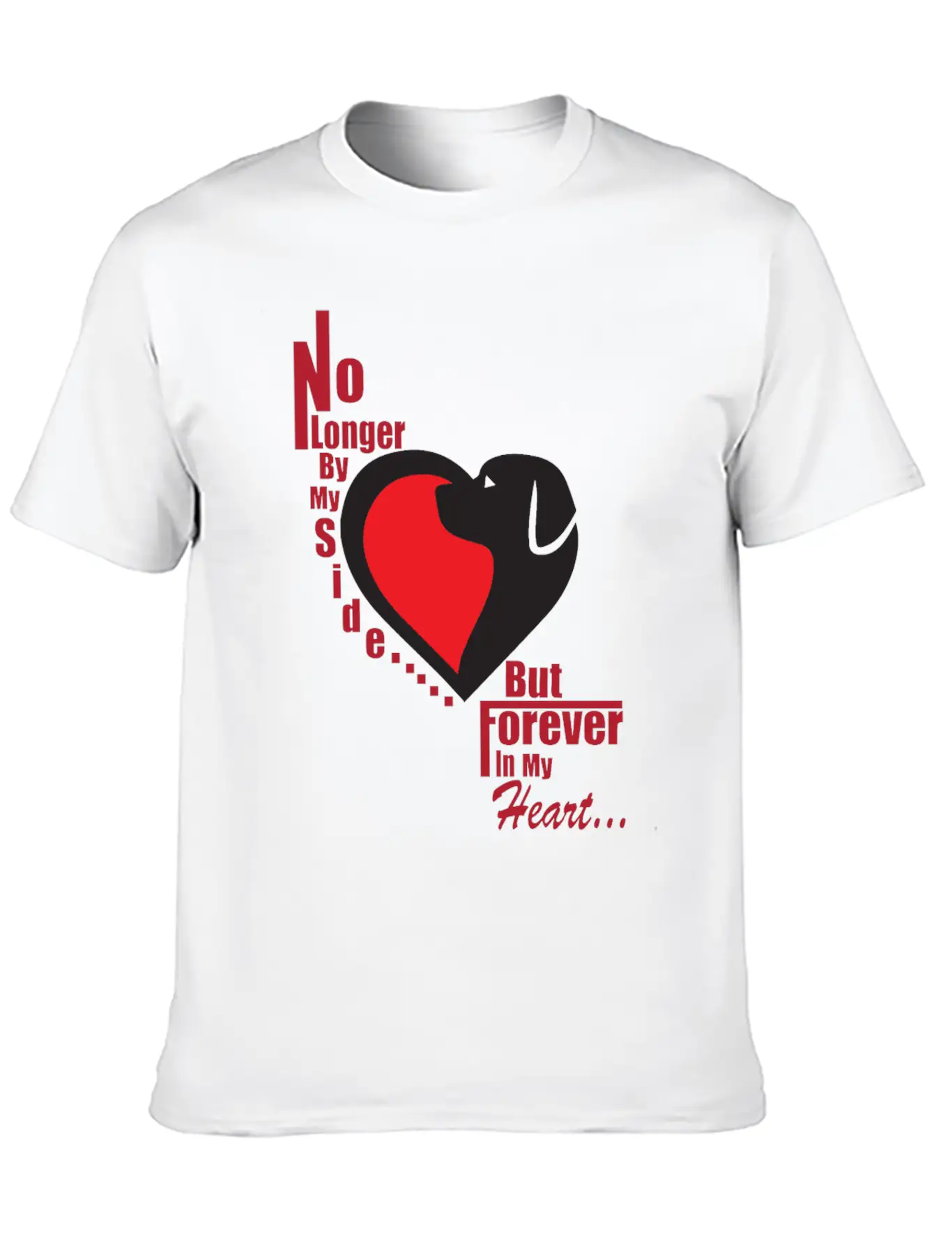 No Longer By My Side - But Forever In My Heart Unisex Casual T-Shirt – Clean Design For Daily Comfort