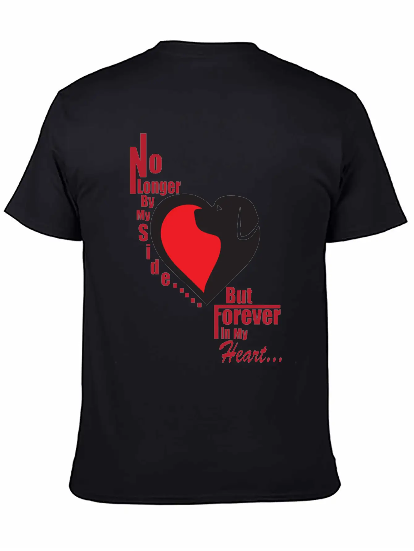 No Longer By My Side - But Forever In My Heart Unisex Casual T-Shirt – Clean Design For Daily Comfort