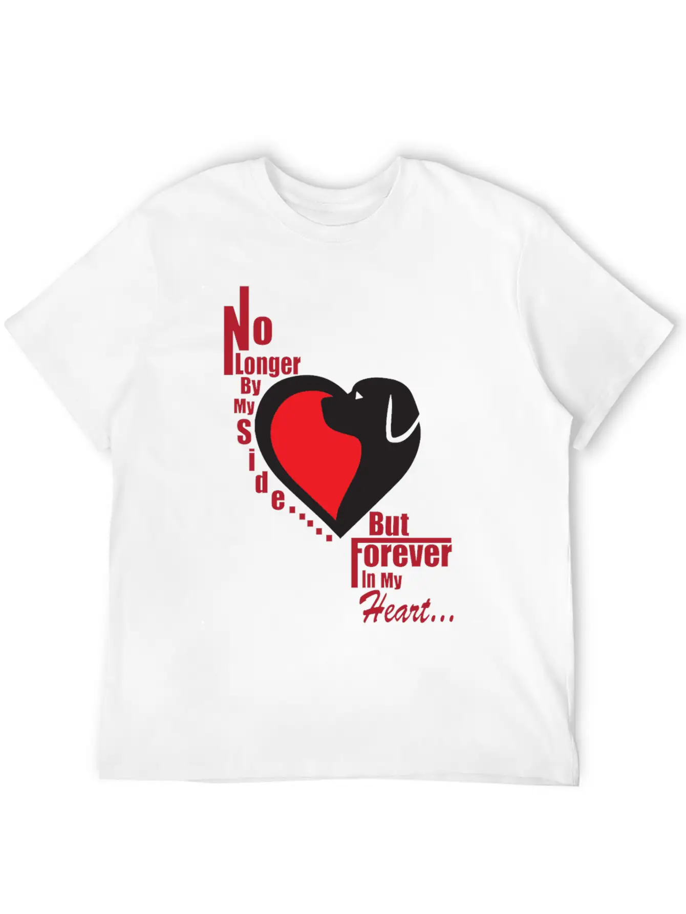 No Longer By My Side - But Forever In My Heart Unisex Casual T-Shirt – Clean Design For Daily Comfort