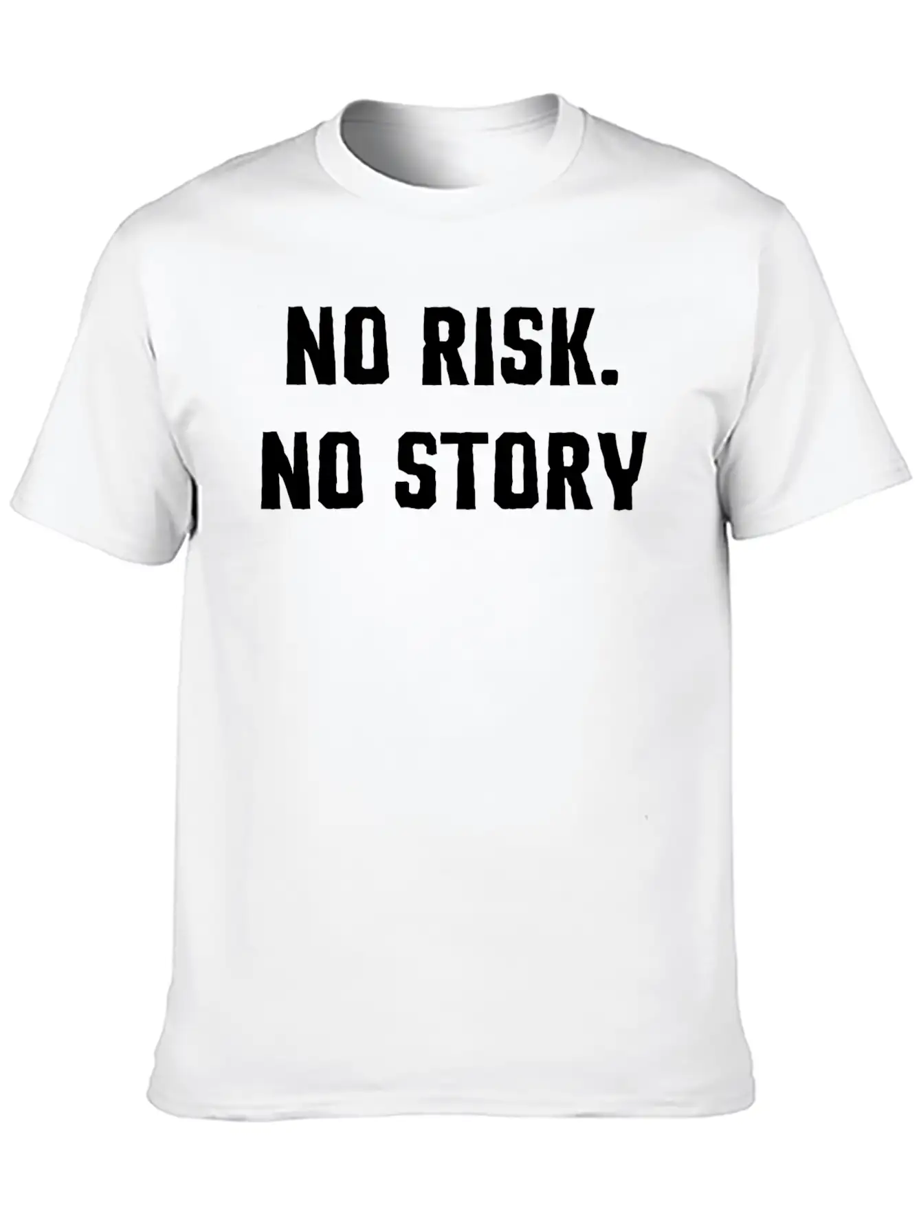No Risk No Story T-Shirt Basic Graphic T-Shirt – Daily Comfort In Soft Cotton