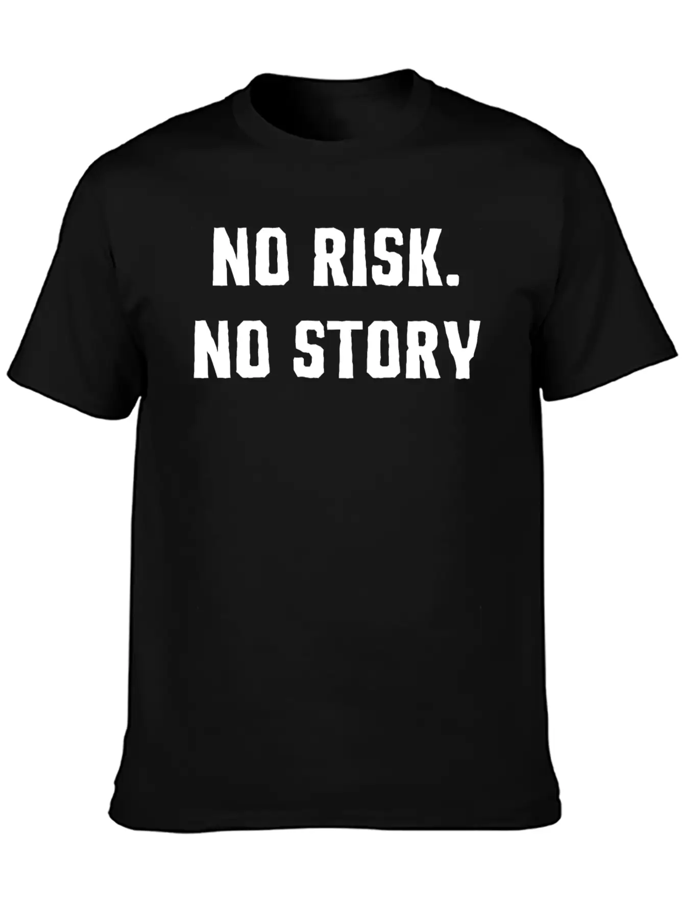 No Risk No Story T-Shirt Basic Graphic T-Shirt – Daily Comfort In Soft Cotton