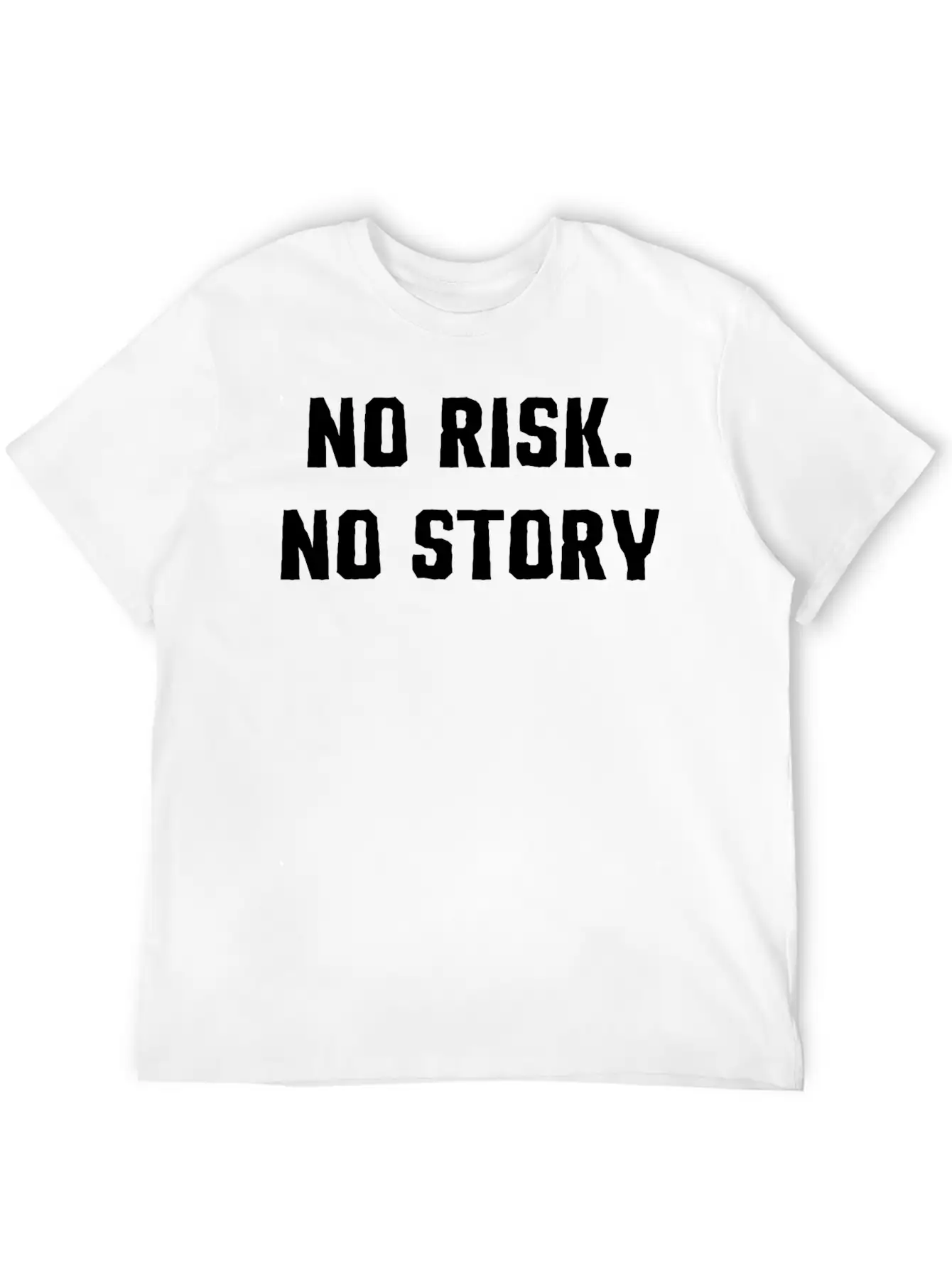 No Risk No Story T-Shirt Basic Graphic T-Shirt – Daily Comfort In Soft Cotton